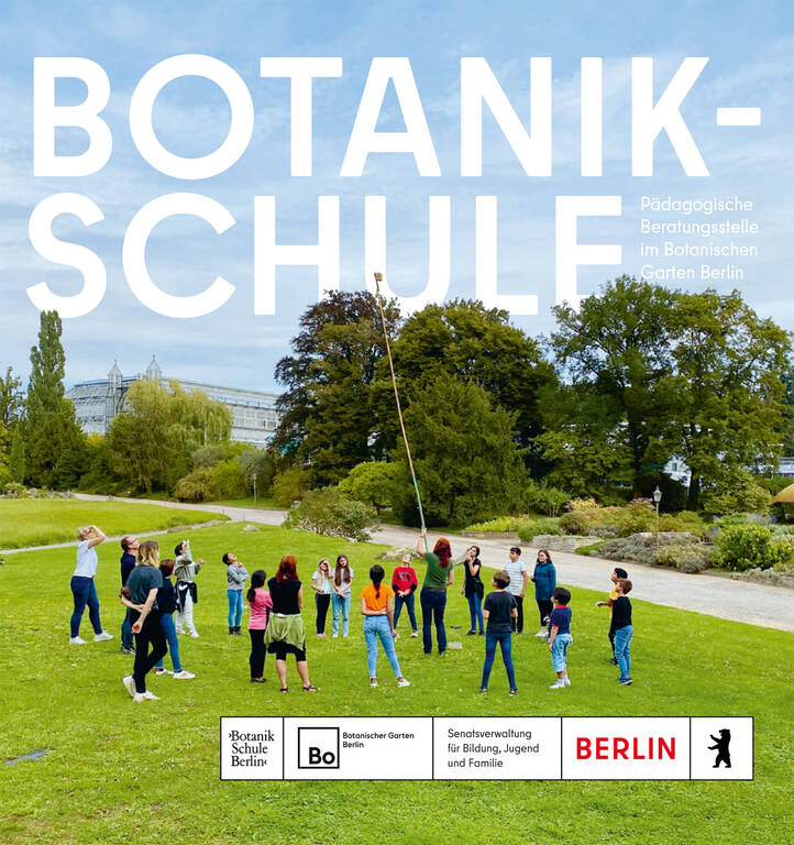 Botanik Schule Berlin - Pädagogische Beratungsstelle im Botanischen Garten Berlin.