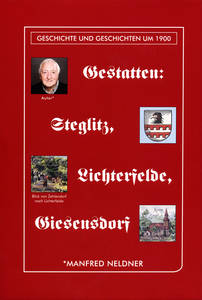 Gestatten: Steglitz, Lichterfelde, Giesensdorf von Manfred Neldner, accurat-Verlag, ISBN 978-3-926578-59-9, 19,80 Euro.