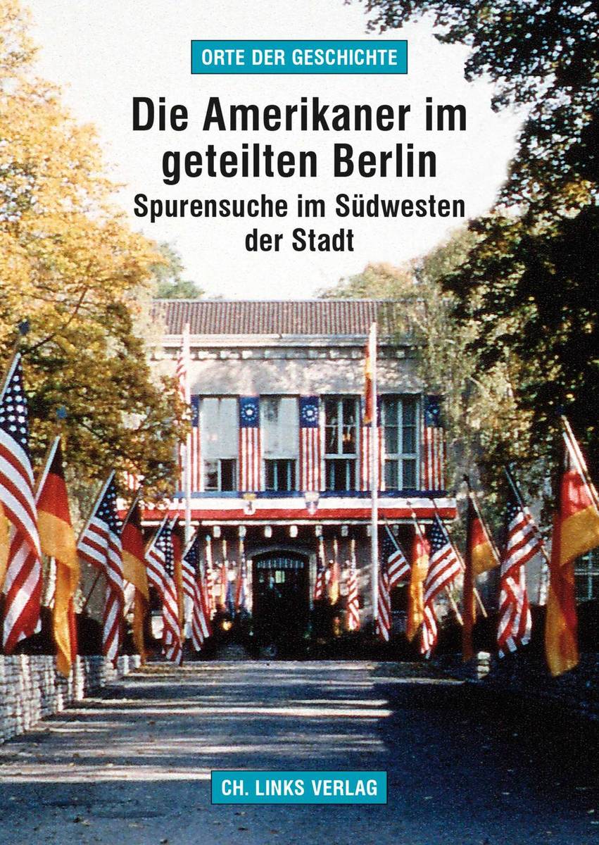 Die Amerikaner im geteilten Berlin - Neue Angebote des AlliiertenMuseums