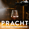 PRACHT – WILD UND WEIN