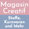 Magasin Creatif - Stoffe und Mehr