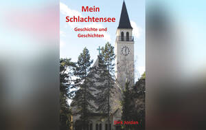 "Mein Schlachtensee – Geschichte und Geschichten" von Dirk Jordan, erschienen im Rediroma Verlag.