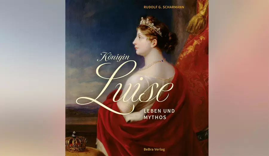 Cover: „Königin Luise – Leben und Mythos“ von Rudolf G. Scharmann