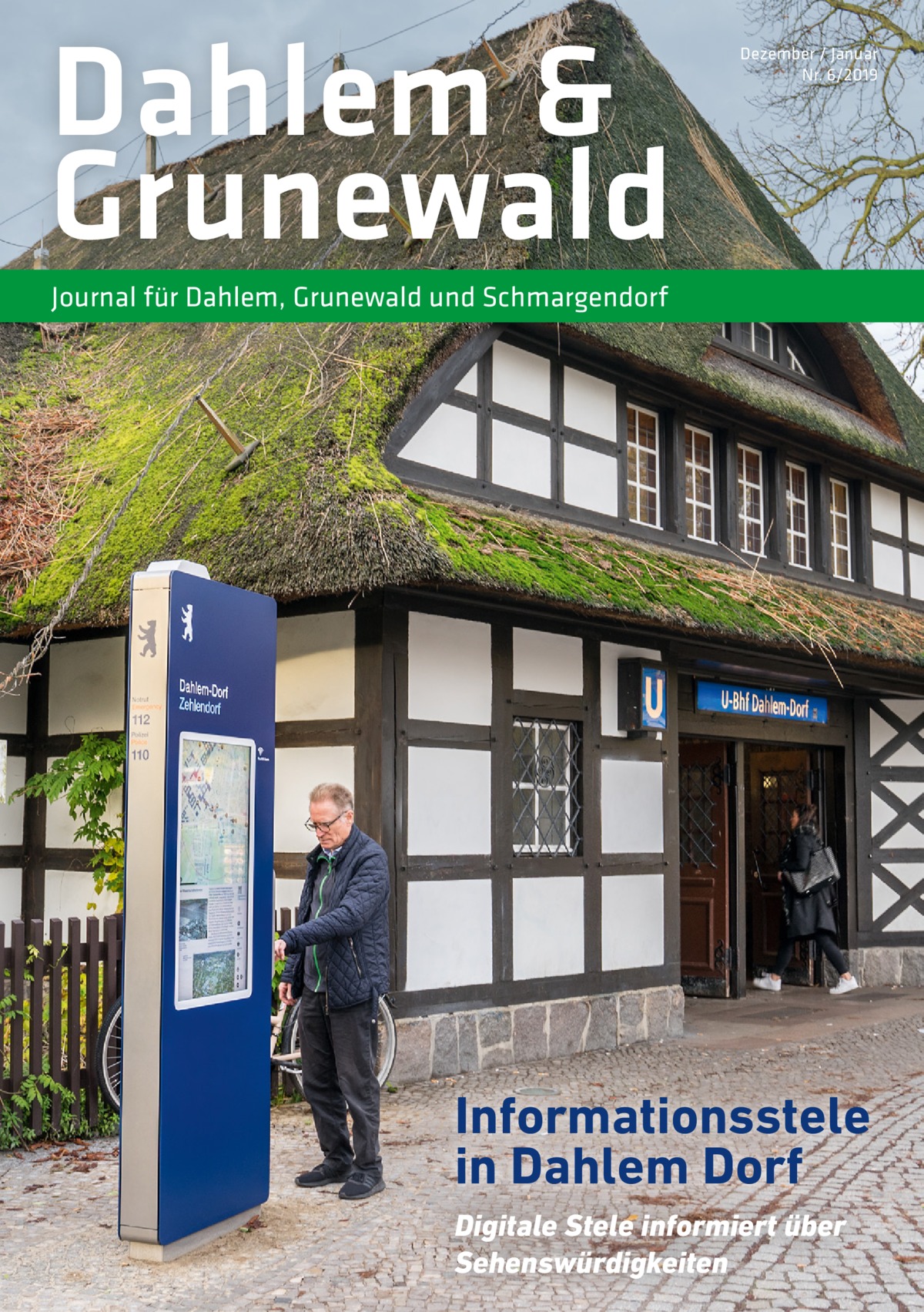 Dahlem & Grunewald  Dezember / Januar Nr. 6/2019  Journal für Dahlem, Grunewald und Schmargendorf  Informationsstele in Dahlem Dorf Digitale Stele informiert über Sehenswürdigkeiten