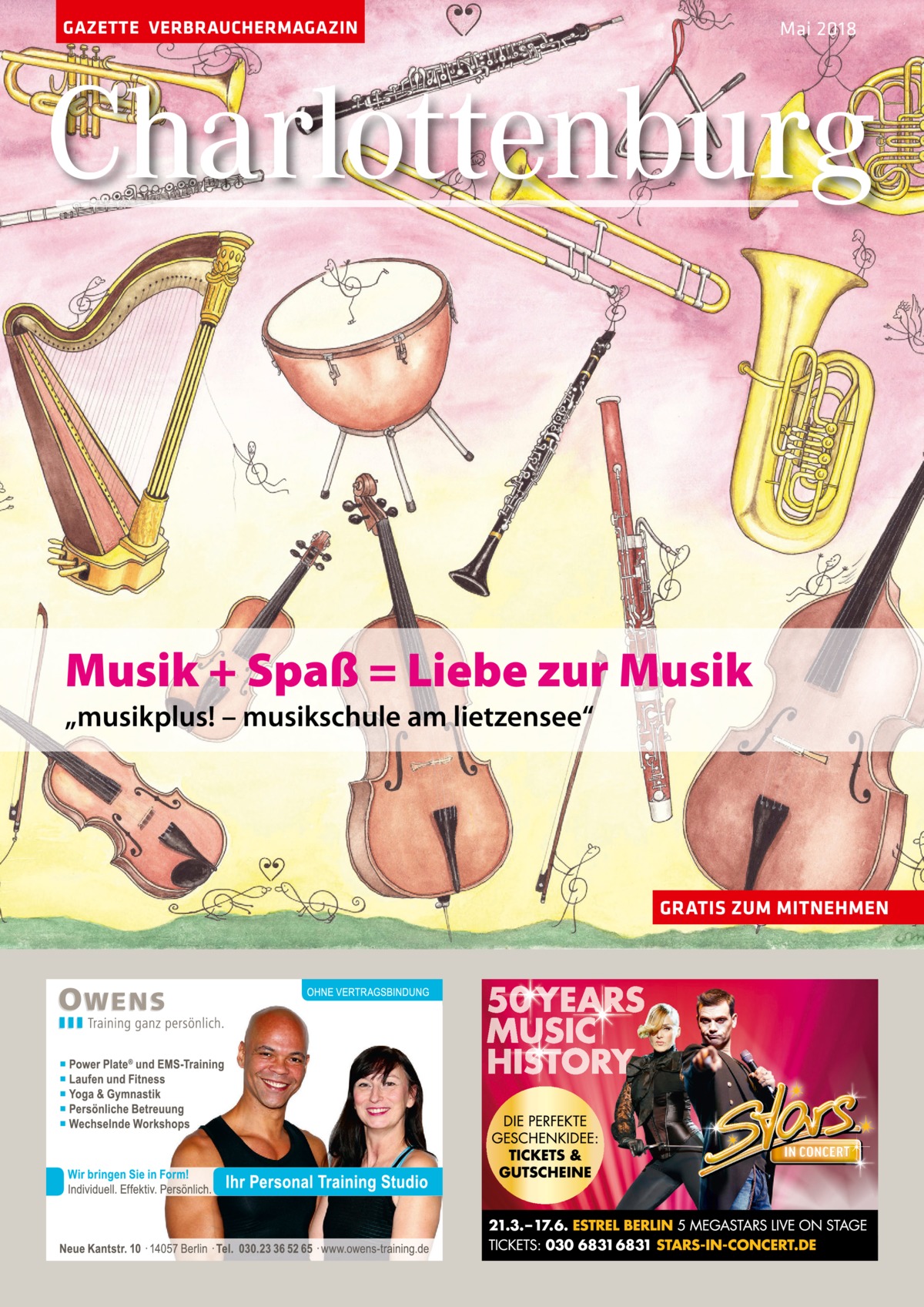 GAZETTE VERBRAUCHERMAGAZIN  Mai 2018  Charlottenburg  Musik + Spaß = Liebe zur Musik „musikplus! – musikschule am lietzensee“  GRATIS ZUM MITNEHMEN