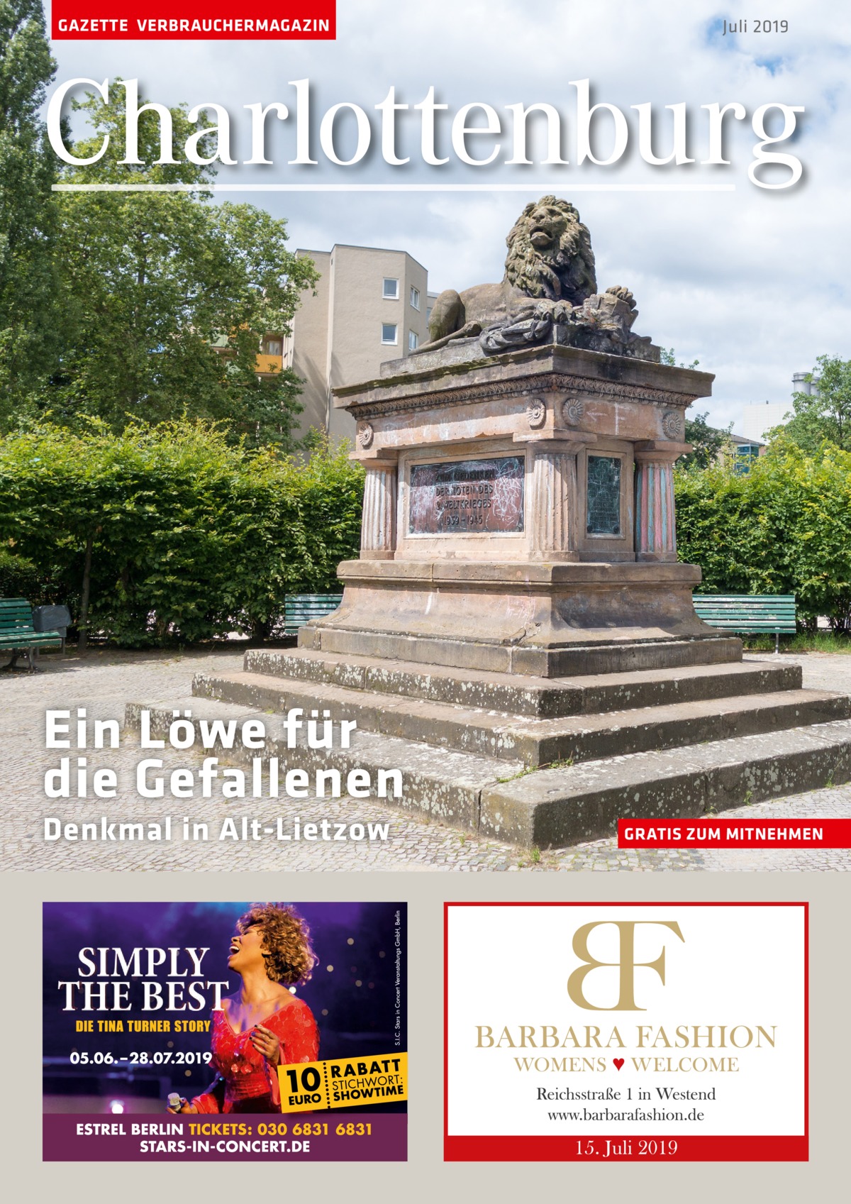 GAZETTE VERBRAUCHERMAGAZIN  Juli 2019  Charlottenburg  Ein Löwe für die Gefallenen Denkmal in Alt-Lietzow  GRATIS ZUM MITNEHMEN
