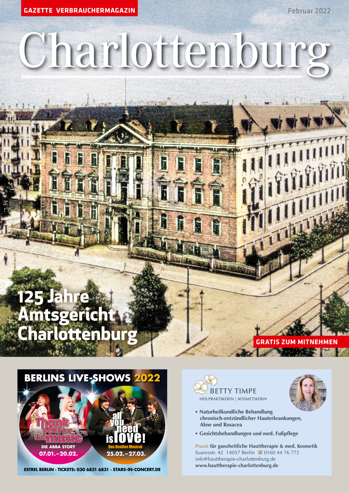 GAZETTE VERBRAUCHERMAGAZIN  Februar 2022  Charlottenburg  125 Jahre Amtsgericht Charlottenburg  GRATIS ZUM MITNEHMEN