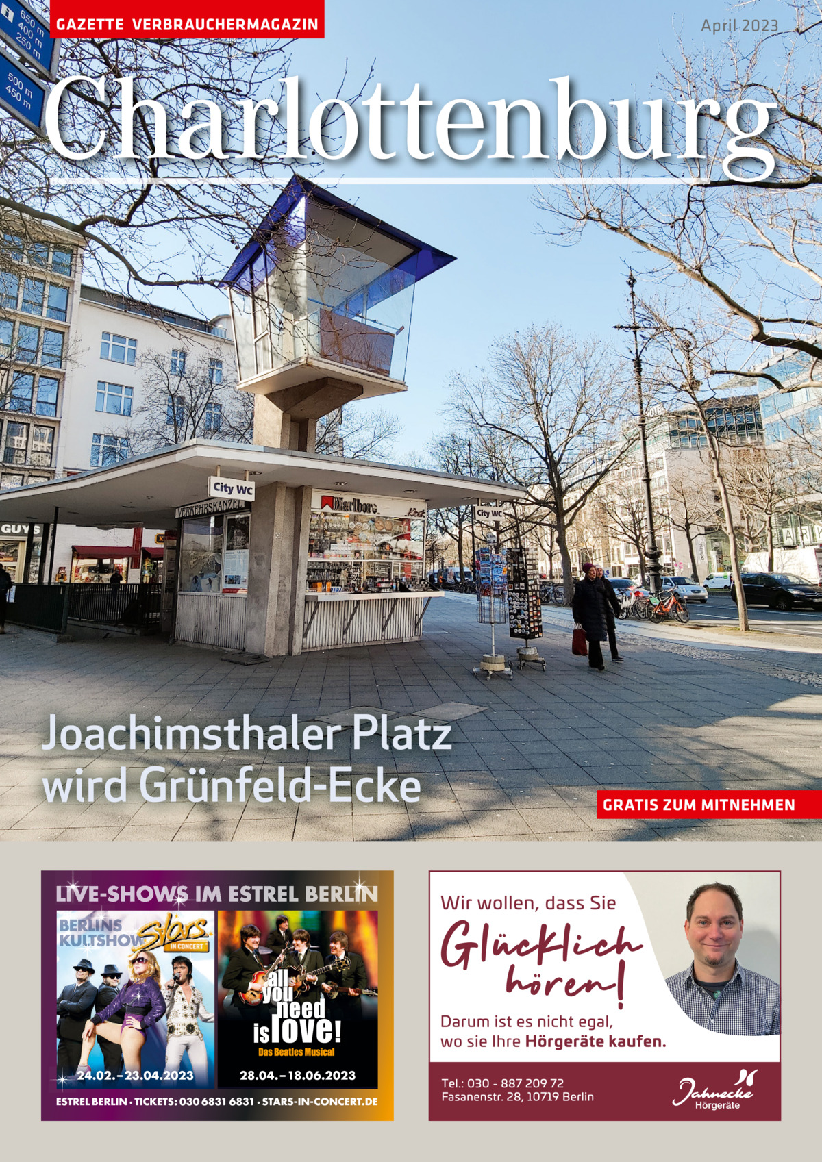 GAZETTE VERBRAUCHERMAGAZIN  April 2023  Charlottenburg  Joachimsthaler Platz wird Grünfeld-Ecke  GRATIS ZUM MITNEHMEN