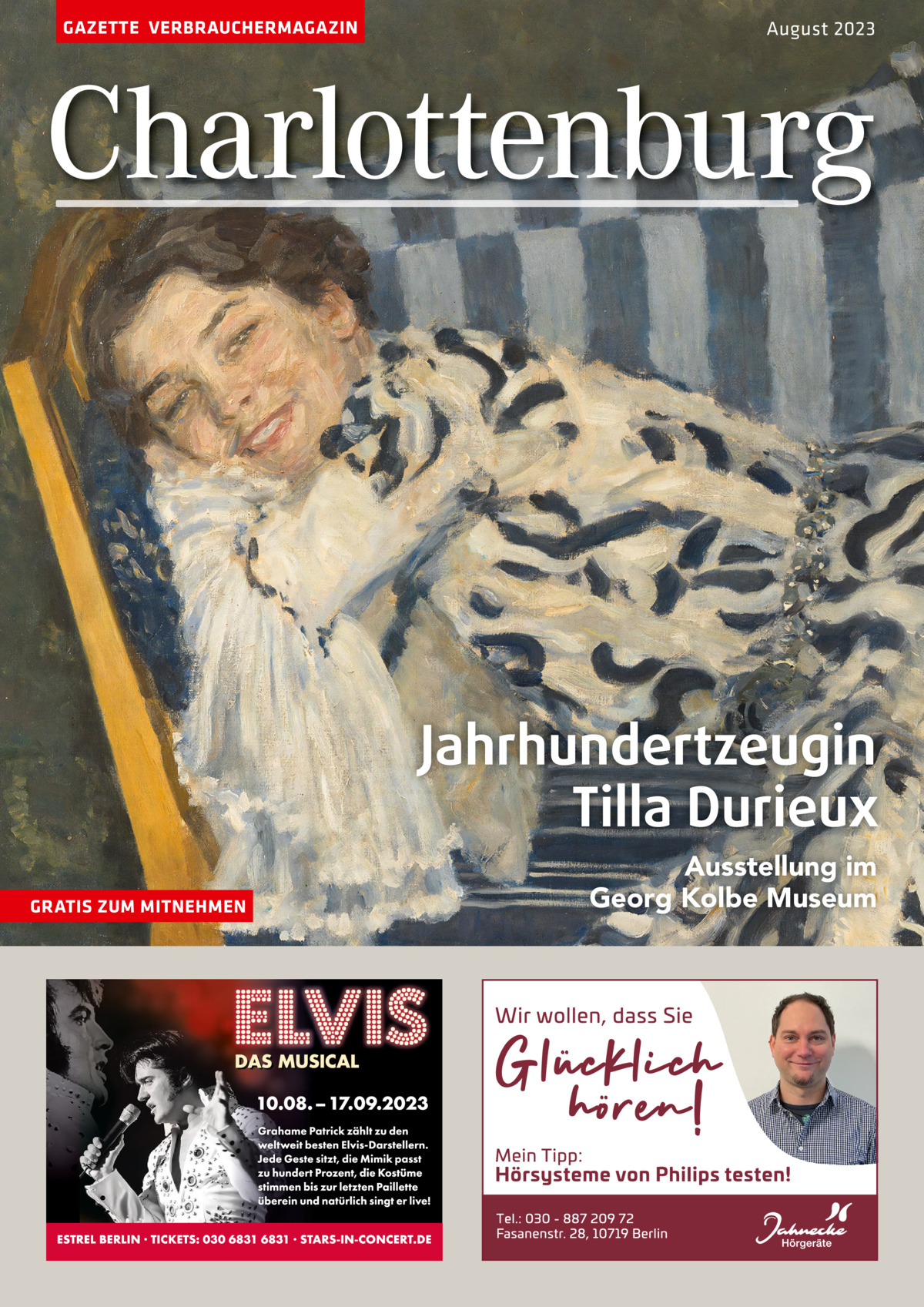 GAZETTE VERBRAUCHERMAGAZIN  August 2023  Charlottenburg  Jahrhundertzeugin Tilla Durieux GRATIS ZUM MITNEHMEN  Ausstellung im Georg Kolbe Museum