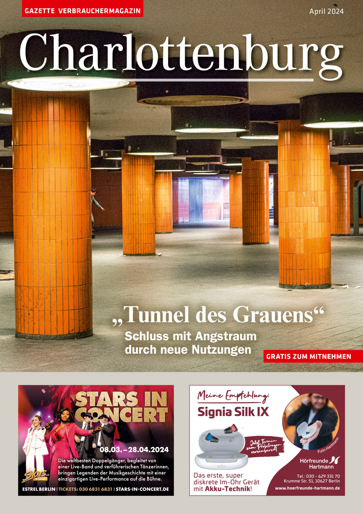 GAZETTE VERBRAUCHERMAGAZIN  April 2024  Charlottenburg  „Tunnel des Grauens“ Schluss mit Angstraum durch neue Nutzungen  GRATIS ZUM MITNEHMEN