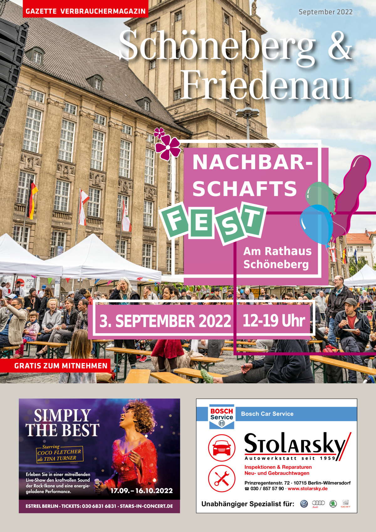 GAZETTE VERBRAUCHERMAGAZIN  September 2022  Schöneberg & Friedenau  GRATIS ZUM MITNEHMEN  Inspektionen & Reparaturen Neu- und Gebrauchtwagen Prinzregentenstr. 72 · 10715 Berlin-Wilmersdorf ☎ 030 / 857 57 90 · www.stolarsky.de  Unabhängiger Spezialist für: