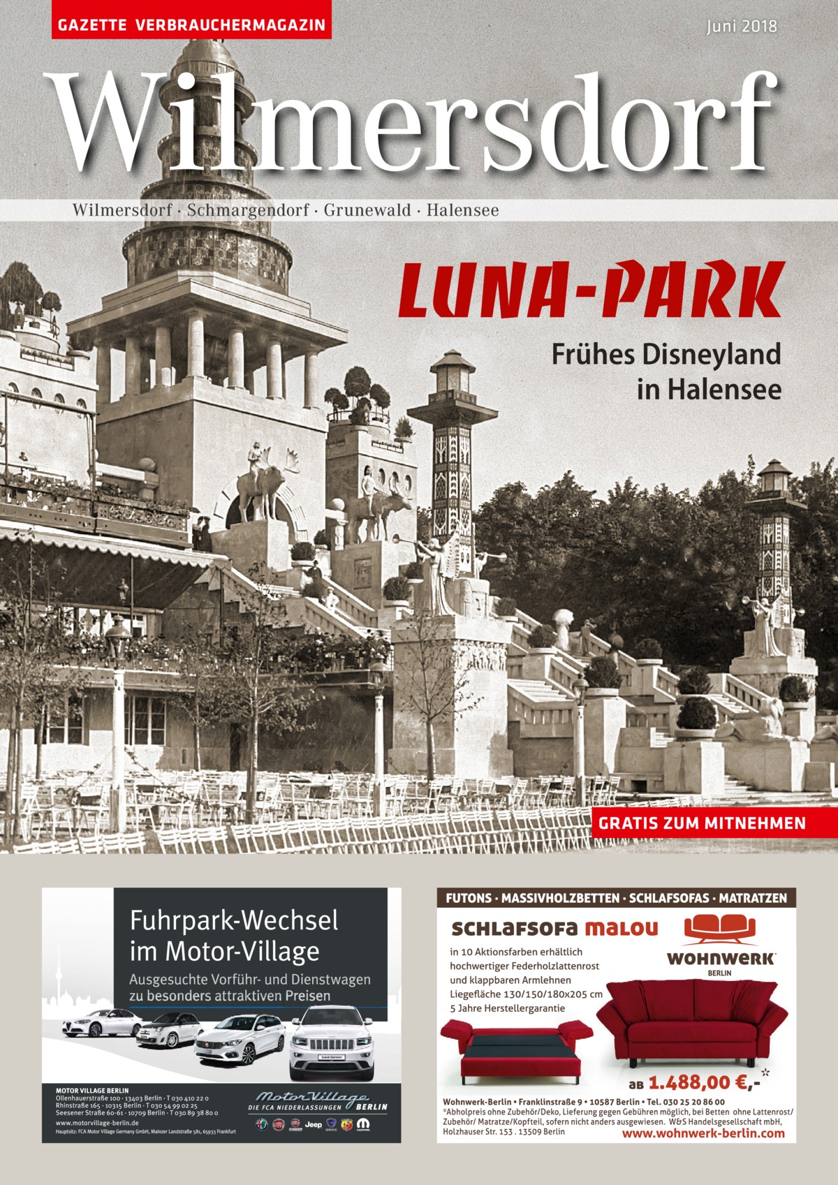 GAZETTE VERBRAUCHERMAGAZIN  Juni 2018  Wilmersdorf Wilmersdorf · Schmargendorf · Grunewald · Halensee  Luna-Park Frühes Disneyland in Halensee  GRATIS ZUM MITNEHMEN