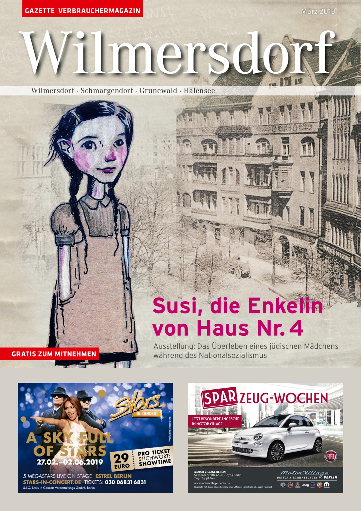 GAZETTE VERBRAUCHERMAGAZIN  März 2019  Wilmersdorf Wilmersdorf · Schmargendorf · Grunewald · Halensee  Susi, die Enkelin von Haus Nr. 4 GRATIS ZUM MITNEHMEN  Ausstellung: Das Überleben eines jüdischen Mädchens während des Nationalsozialismus