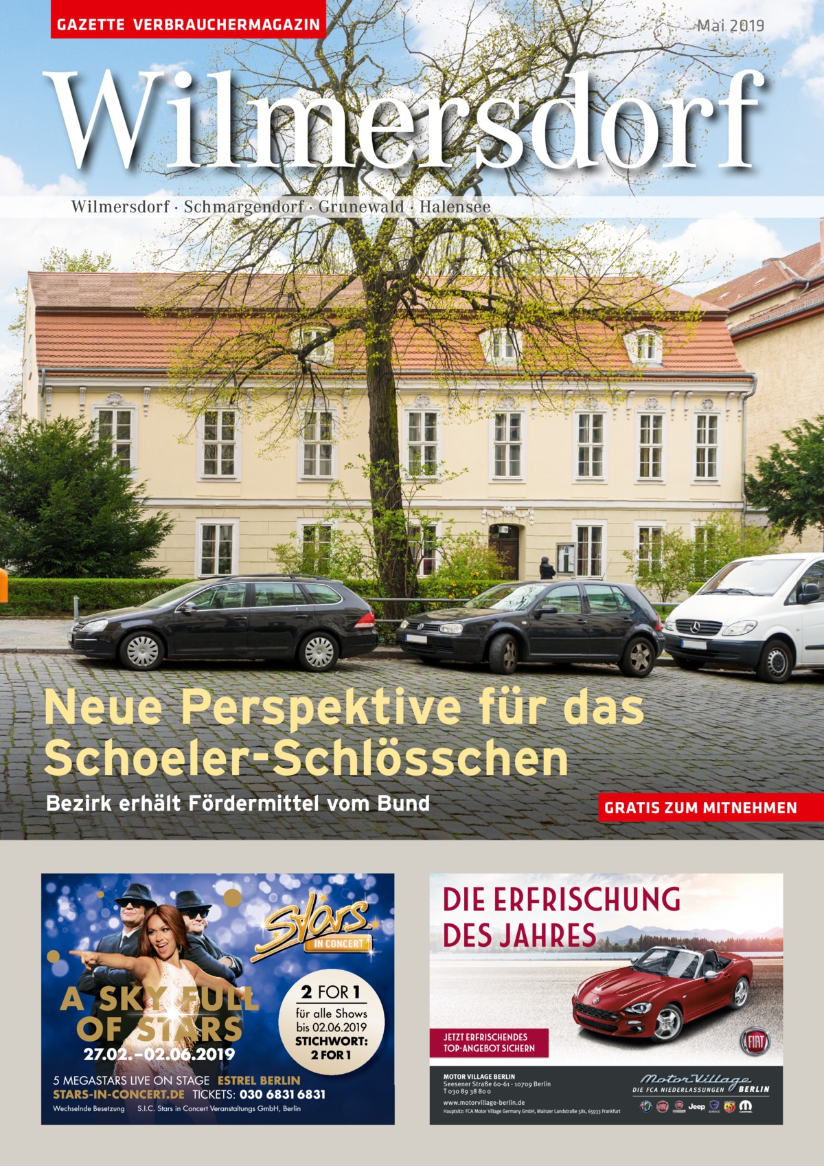 GAZETTE VERBRAUCHERMAGAZIN  Mai 2019  Wilmersdorf Wilmersdorf · Schmargendorf · Grunewald · Halensee  Neue Perspektive für das Schoeler-Schlösschen Bezirk erhält Fördermittel vom Bund  GRATIS ZUM MITNEHMEN