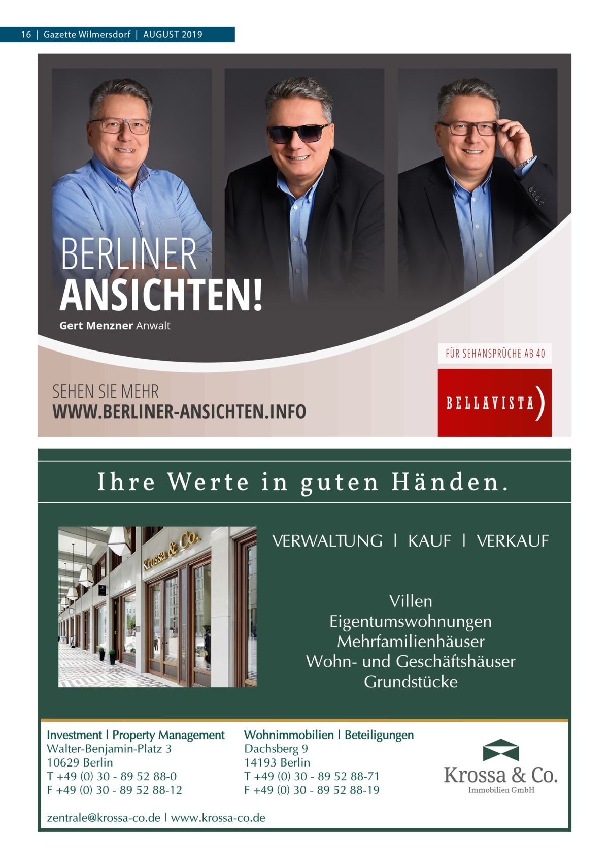 16  |  Gazette Wilmersdorf  |  AUGUST 2019  BERLINER ANSICHTEN! Gert Menzner Anwalt  SEHEN SIE MEHR WWW.BERLINER-ANSICHTEN.INFO  Immobilien GmbH