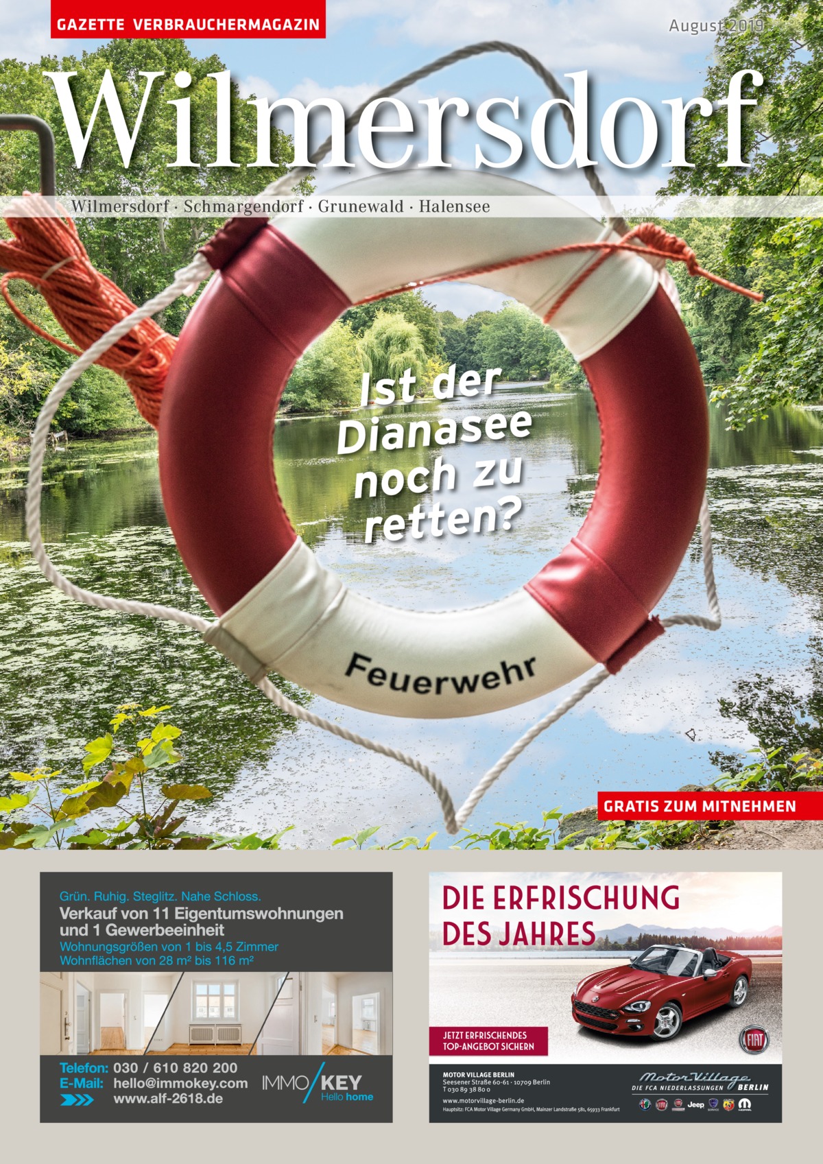 GAZETTE VERBRAUCHERMAGAZIN  August 2019  Wilmersdorf Wilmersdorf · Schmargendorf · Grunewald · Halensee  Ist der Dianasee noch zu retten?  GRATIS ZUM MITNEHMEN