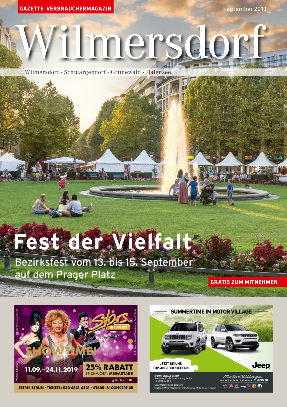 GAZETTE VERBRAUCHERMAGAZIN  September 2019  Wilmersdorf Wilmersdorf · Schmargendorf · Grunewald · Halensee  Fest der Vielfalt Bezirksfest vom 13. bis 15. September auf dem Prager Platz  GRATIS ZUM MITNEHMEN