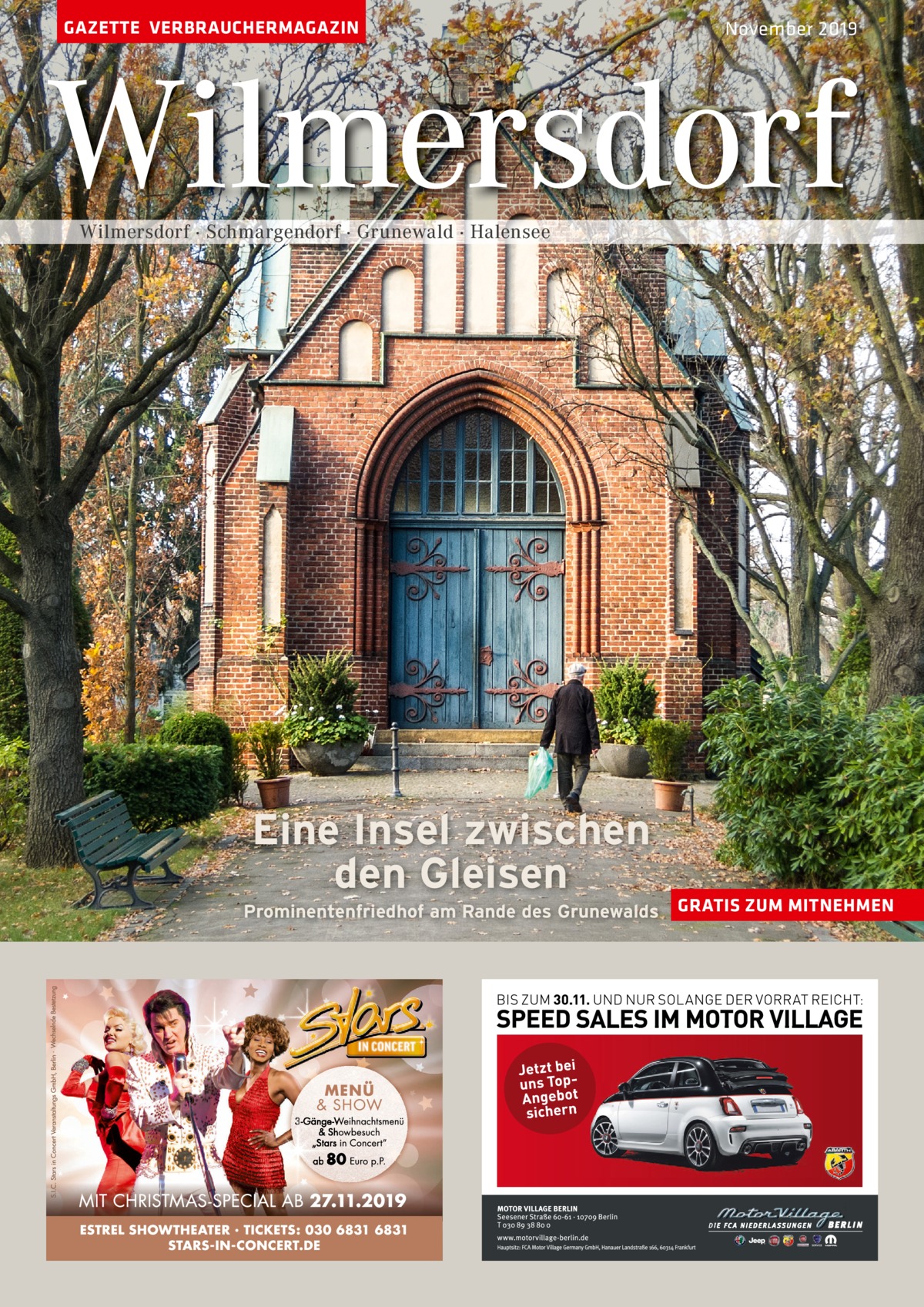 GAZETTE VERBRAUCHERMAGAZIN  November 2019  Wilmersdorf Wilmersdorf · Schmargendorf · Grunewald · Halensee  Eine Insel zwischen den Gleisen Prominentenfriedhof am Rande des Grunewalds  GRATIS ZUM MITNEHMEN