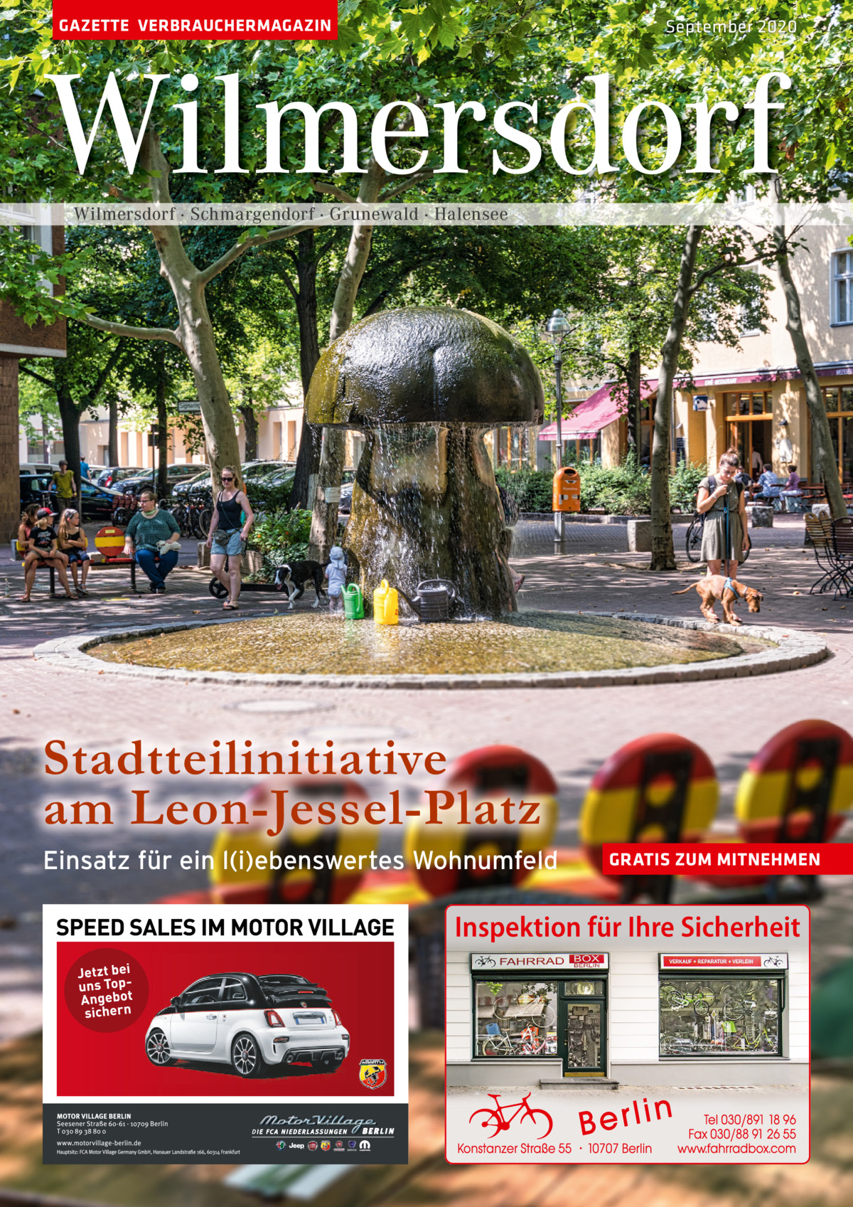 GAZETTE VERBRAUCHERMAGAZIN  September 2020  Wilmersdorf Wilmersdorf · Schmargendorf · Grunewald · Halensee  Stadtteilinitiative am Leon-Jessel-Platz Einsatz für ein l(i)ebenswertes Wohnumfeld  GRATIS ZUM MITNEHMEN  Inspektion für Ihre Sicherheit