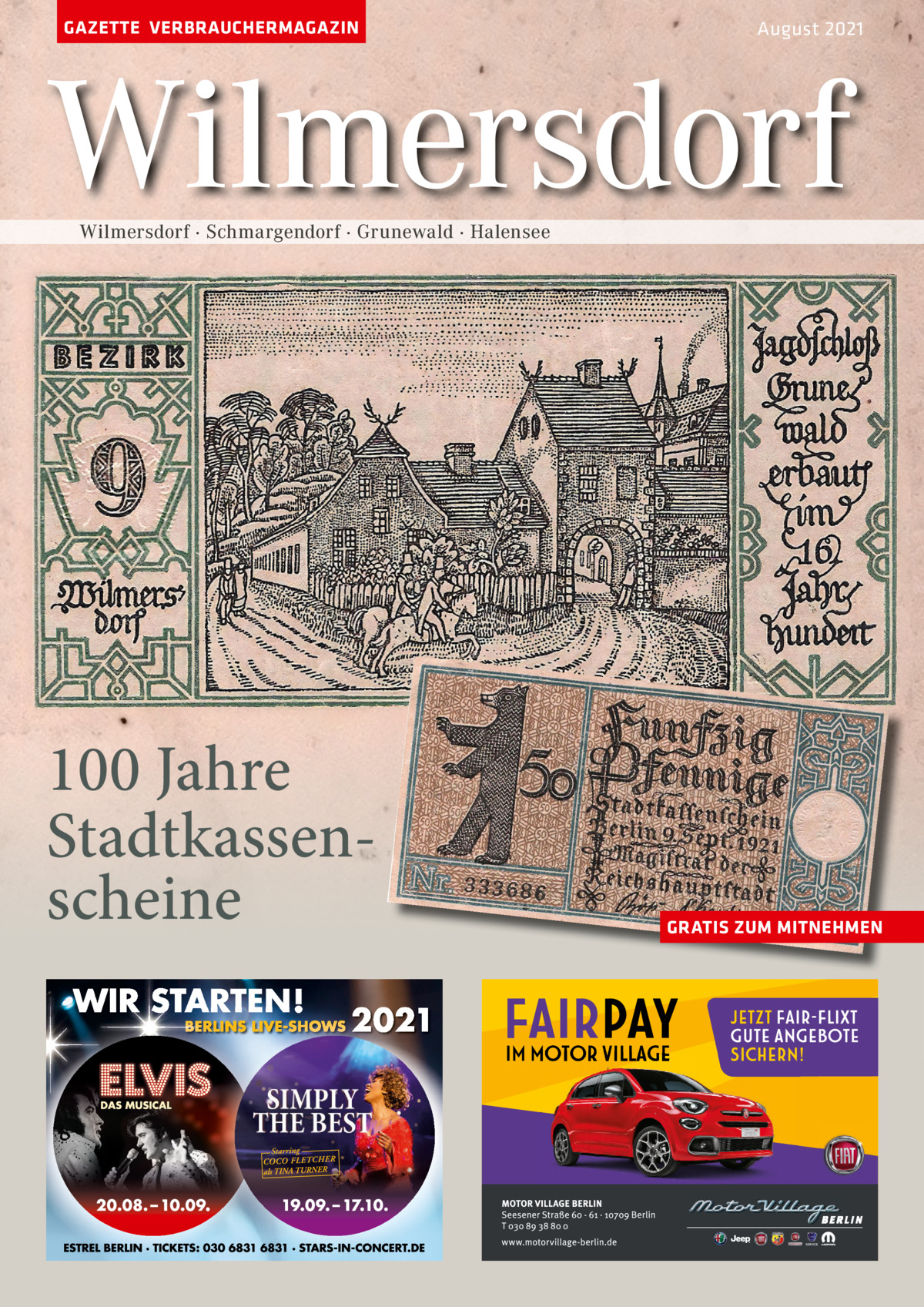 GAZETTE VERBRAUCHERMAGAZIN  August 2021  Wilmersdorf Wilmersdorf · Schmargendorf · Grunewald · Halensee  100 Jahre Stadtkassenscheine  GRATIS ZUM MITNEHMEN