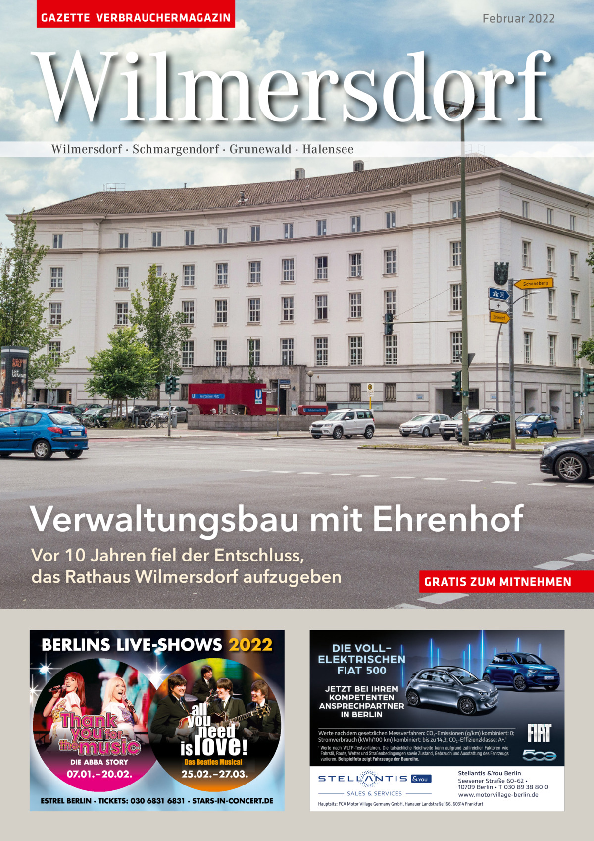 GAZETTE VERBRAUCHERMAGAZIN  Februar 2022  Wilmersdorf Wilmersdorf · Schmargendorf · Grunewald · Halensee  Verwaltungsbau mit Ehrenhof Vor 10 Jahren fiel der Entschluss, das Rathaus Wilmersdorf aufzugeben  GRATIS ZUM MITNEHMEN