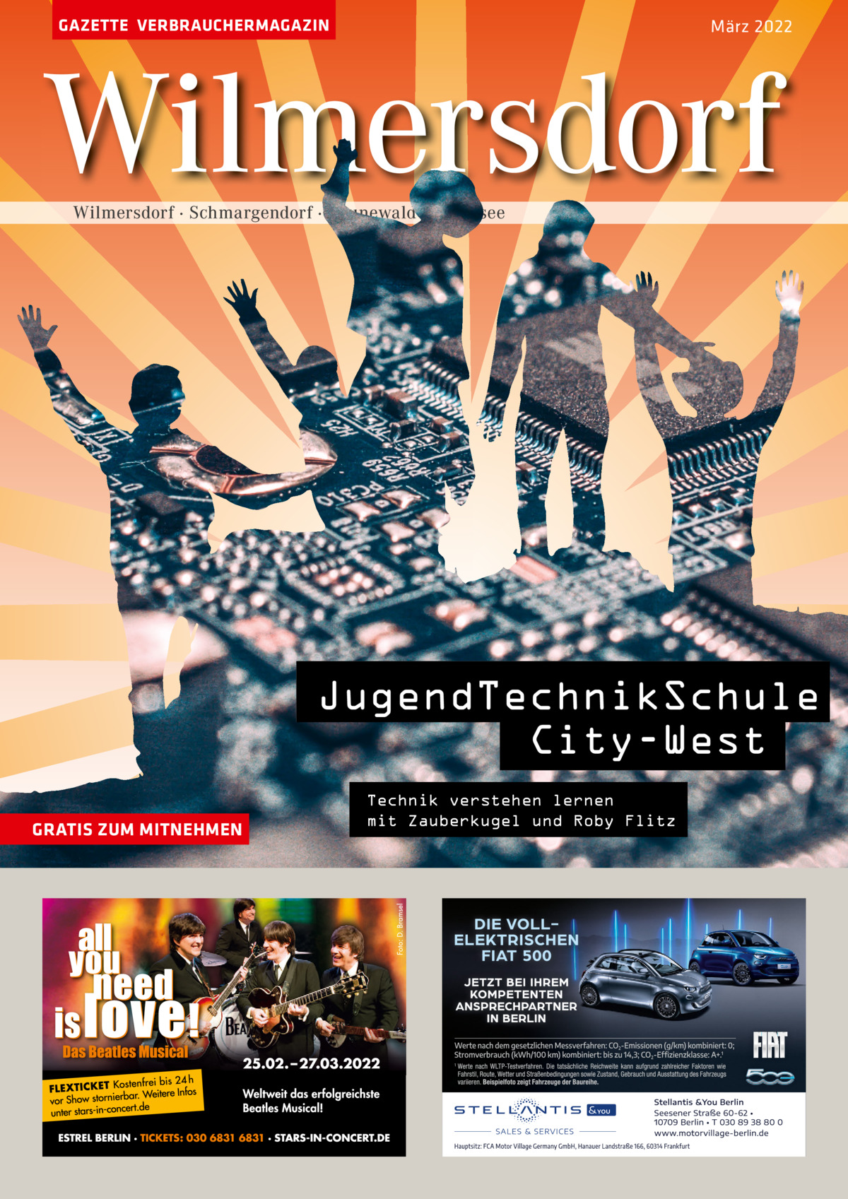 GAZETTE VERBRAUCHERMAGAZIN  März 2022  Wilmersdorf Wilmersdorf · Schmargendorf · Grunewald · Halensee  JugendTechnikSchule City-West GRATIS ZUM MITNEHMEN  Technik verstehen lernen mit Zauberkugel und Roby Flitz