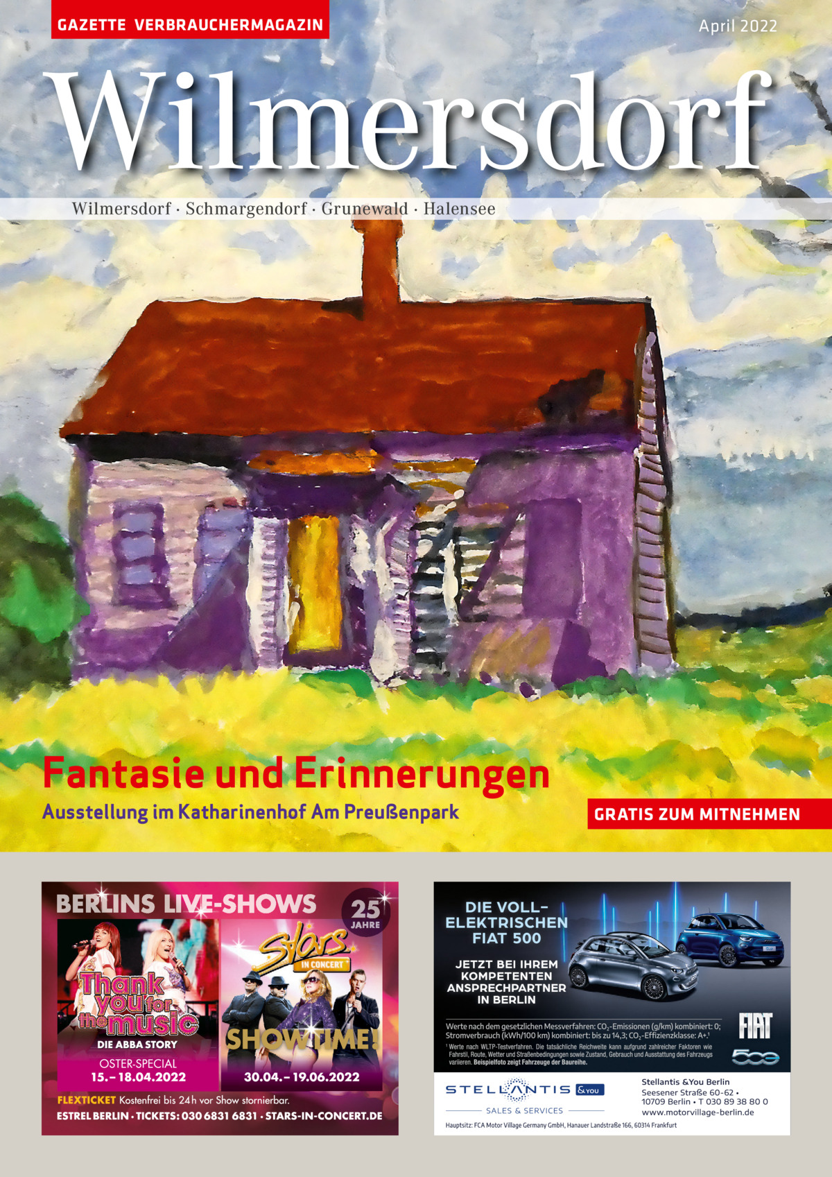 GAZETTE VERBRAUCHERMAGAZIN  April 2022  Wilmersdorf Wilmersdorf · Schmargendorf · Grunewald · Halensee  Fantasie und Erinnerungen Ausstellung im Katharinenhof Am Preußenpark  GRATIS ZUM MITNEHMEN