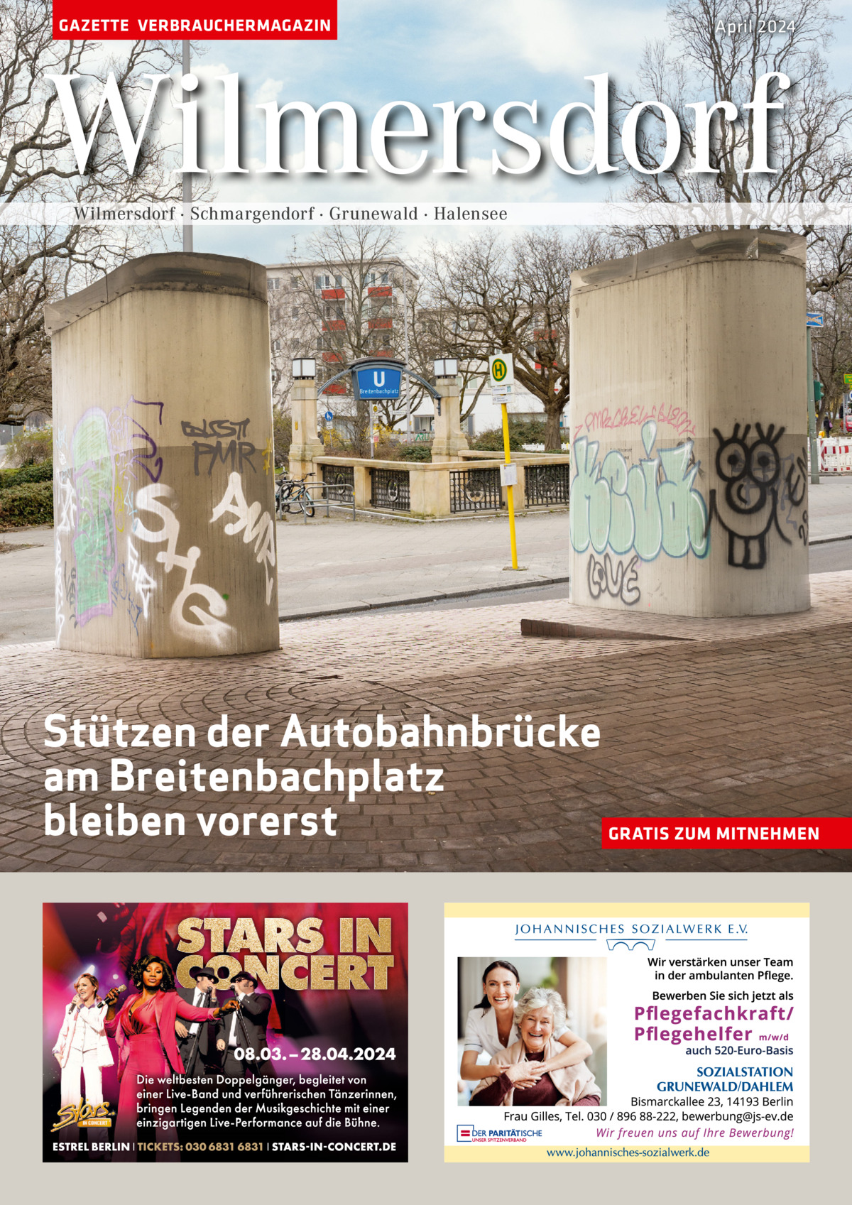 GAZETTE VERBRAUCHERMAGAZIN  April 2024  Wilmersdorf Wilmersdorf · Schmargendorf · Grunewald · Halensee  Stützen der Autobahnbrücke am Breitenbachplatz bleiben vorerst GRATIS ZUM MITNEHMEN