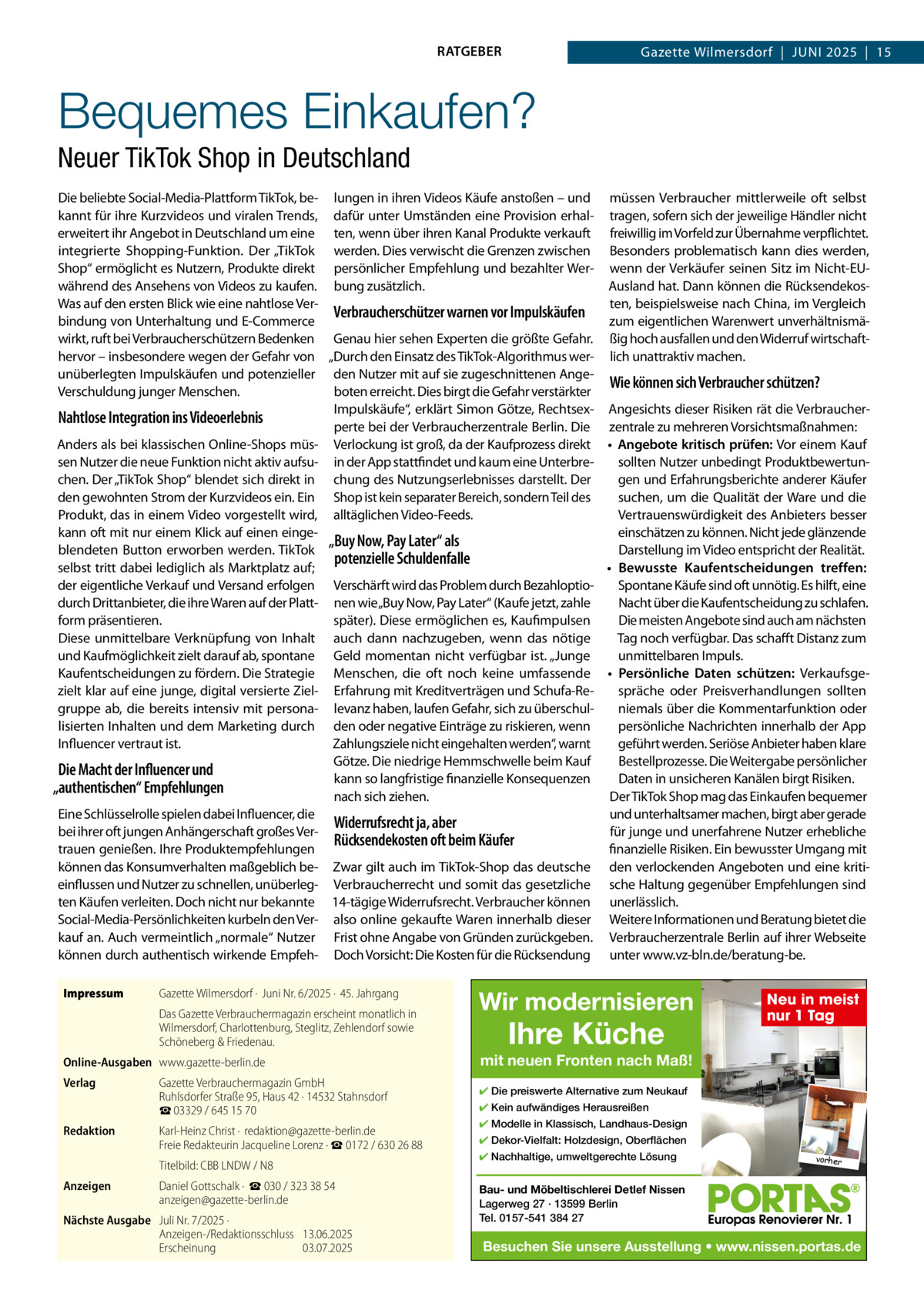 RATGEBER  Gazette Wilmersdorf  |  JUNI 2025  |  15  Bequemes Einkaufen? Neuer TikTok Shop in Deutschland Die beliebte Social-Media-Plattform TikTok, be- lungen in ihren Videos Käufe anstoßen – und müssen Verbraucher mittlerweile oft selbst kannt für ihre Kurzvideos und viralen Trends, dafür unter Umständen eine Provision erhal- tragen, sofern sich der jeweilige Händler nicht erweitert ihr Angebot in Deutschland um eine ten, wenn über ihren Kanal Produkte verkauft freiwillig im Vorfeld zur Übernahme verpflichtet. integrierte Shopping-Funktion. Der „TikTok werden. Dies verwischt die Grenzen zwischen Besonders problematisch kann dies werden, Shop“ ermöglicht es Nutzern, Produkte direkt persönlicher Empfehlung und bezahlter Wer- wenn der Verkäufer seinen Sitz im Nicht-EUAusland hat. Dann können die Rücksendekoswährend des Ansehens von Videos zu kaufen. bung zusätzlich. ten, beispielsweise nach China, im Vergleich Was auf den ersten Blick wie eine nahtlose VerVerbraucherschützer warnen vor Impulskäufen zum eigentlichen Warenwert unverhältnismäbindung von Unterhaltung und E-Commerce wirkt, ruft bei Verbraucherschützern Bedenken Genau hier sehen Experten die größte Gefahr. ßig hoch ausfallen und den Widerruf wirtschafthervor – insbesondere wegen der Gefahr von „Durch den Einsatz des TikTok-Algorithmus wer- lich unattraktiv machen. unüberlegten Impulskäufen und potenzieller den Nutzer mit auf sie zugeschnittenen AngeWie können sich Verbraucher schützen? Verschuldung junger Menschen. boten erreicht. Dies birgt die Gefahr verstärkter Impulskäufe“, erklärt Simon Götze, Rechtsex- Angesichts dieser Risiken rät die VerbraucherNahtlose Integration ins Videoerlebnis perte bei der Verbraucherzentrale Berlin. Die zentrale zu mehreren Vorsichtsmaßnahmen: Anders als bei klassischen Online-Shops müs- Verlockung ist groß, da der Kaufprozess direkt • Angebote kritisch prüfen: Vor einem Kauf sen Nutzer die neue Funktion nicht aktiv aufsu- in der App stattfindet und kaum eine Unterbresollten Nutzer unbedingt Produktbewertungen und Erfahrungsberichte anderer Käufer chen. Der „TikTok Shop“ blendet sich direkt in chung des Nutzungserlebnisses darstellt. Der suchen, um die Qualität der Ware und die den gewohnten Strom der Kurzvideos ein. Ein Shop ist kein separater Bereich, sondern Teil des Produkt, das in einem Video vorgestellt wird, alltäglichen Video-Feeds. Vertrauenswürdigkeit des Anbieters besser kann oft mit nur einem Klick auf einen eingeeinschätzen zu können. Nicht jede glänzende „Buy Now, Pay Later“ als blendeten Button erworben werden. TikTok Darstellung im Video entspricht der Realität. potenzielle Schuldenfalle selbst tritt dabei lediglich als Marktplatz auf; • Bewusste Kaufentscheidungen treffen: der eigentliche Verkauf und Versand erfolgen Verschärft wird das Problem durch BezahloptioSpontane Käufe sind oft unnötig. Es hilft, eine durch Drittanbieter, die ihre Waren auf der Platt- nen wie„Buy Now, Pay Later“ (Kaufe jetzt, zahle Nacht über die Kaufentscheidung zu schlafen. form präsentieren. später). Diese ermöglichen es, Kaufimpulsen Die meisten Angebote sind auch am nächsten Diese unmittelbare Verknüpfung von Inhalt auch dann nachzugeben, wenn das nötige Tag noch verfügbar. Das schafft Distanz zum und Kaufmöglichkeit zielt darauf ab, spontane Geld momentan nicht verfügbar ist. „Junge unmittelbaren Impuls. Kaufentscheidungen zu fördern. Die Strategie Menschen, die oft noch keine umfassende • Persönliche Daten schützen: Verkaufsgezielt klar auf eine junge, digital versierte Ziel- Erfahrung mit Kreditverträgen und Schufa-Respräche oder Preisverhandlungen sollten gruppe ab, die bereits intensiv mit persona- levanz haben, laufen Gefahr, sich zu überschulniemals über die Kommentarfunktion oder persönliche Nachrichten innerhalb der App lisierten Inhalten und dem Marketing durch den oder negative Einträge zu riskieren, wenn Influencer vertraut ist. Zahlungsziele nicht eingehalten werden“, warnt geführt werden. Seriöse Anbieter haben klare Götze. Die niedrige Hemmschwelle beim Kauf Bestellprozesse. Die Weitergabe persönlicher Die Macht der Influencer und Daten in unsicheren Kanälen birgt Risiken. kann so langfristige finanzielle Konsequenzen „authentischen“ Empfehlungen Der TikTok Shop mag das Einkaufen bequemer nach sich ziehen. Eine Schlüsselrolle spielen dabei Influencer, die und unterhaltsamer machen, birgt aber gerade Widerrufsrecht ja, aber bei ihrer oft jungen Anhängerschaft großes Verfür junge und unerfahrene Nutzer erhebliche Rücksendekosten oft beim Käufer trauen genießen. Ihre Produktempfehlungen finanzielle Risiken. Ein bewusster Umgang mit können das Konsumverhalten maßgeblich be- Zwar gilt auch im TikTok-Shop das deutsche den verlockenden Angeboten und eine kritieinflussen und Nutzer zu schnellen, unüberleg- Verbraucherrecht und somit das gesetzliche sche Haltung gegenüber Empfehlungen sind ten Käufen verleiten. Doch nicht nur bekannte 14-tägige Widerrufsrecht. Verbraucher können unerlässlich. Social-Media-Persönlichkeiten kurbeln den Ver- also online gekaufte Waren innerhalb dieser Weitere Informationen und Beratung bietet die kauf an. Auch vermeintlich „normale“ Nutzer Frist ohne Angabe von Gründen zurückgeben. Verbraucherzentrale Berlin auf ihrer Webseite können durch authentisch wirkende Empfeh- Doch Vorsicht: Die Kosten für die Rücksendung unter www.vz-bln.de/beratung-be. Impressum  Gazette Wilmersdorf ·  Juni Nr. 6/2025 ·  45. Jahrgang Das Gazette Verbrauchermagazin erscheint monatlich in Wilmersdorf, Charlottenburg, Steglitz, Zehlendorf sowie Schöneberg & Friedenau.  Online-Ausgaben www.gazette-berlin.de Verlag  Redaktion  Gazette Verbrauchermagazin GmbH Ruhlsdorfer Straße 95, Haus 42 · 14532 Stahnsdorf ☎ 03329 / 645 15 70 Karl-Heinz Christ ·  redaktion@gazette-berlin.de Freie Redakteurin Jacqueline Lorenz · ☎ 0172 / 630 26 88 Titelbild: CBB LNDW / N8  Anzeigen  Daniel Gottschalk ·  ☎ 030 / 323 38 54 anzeigen@gazette-berlin.de  Nächste Ausgabe Juli Nr. 7/2025 · Anzeigen-/Redaktionsschluss 13.06.2025 Erscheinung 03.07.2025  Wir modernisieren  Ihre Küche  Neu in meist nur 1 Tag  mit neuen Fronten nach Maß! ✔ Die preiswerte Alternative zum Neukauf ✔ Kein aufwändiges Herausreißen ✔ Modelle in Klassisch, Landhaus-Design ✔ Dekor-Vielfalt: Holzdesign, Oberflächen ✔ Nachhaltige, umweltgerechte Lösung  vorher  Bau- und Möbeltischlerei Detlef Nissen Lagerweg 27 · 13599 Berlin Tel. 0157-541 384 27  Besuchen Sie unsere Ausstellung • www.nissen.portas.de