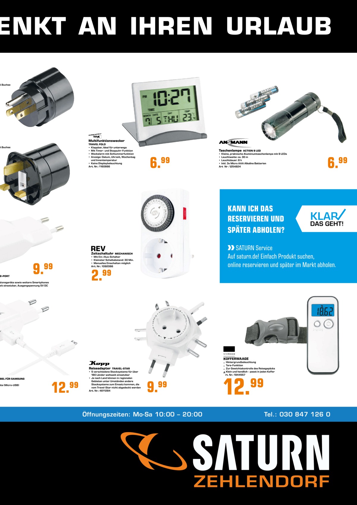 ENKT AN IHREN URLAUB  Öffnungszeiten: Mo-Sa 10:00 – 20:00  Tel.: 030 847 126 0  ZEHLENDORF