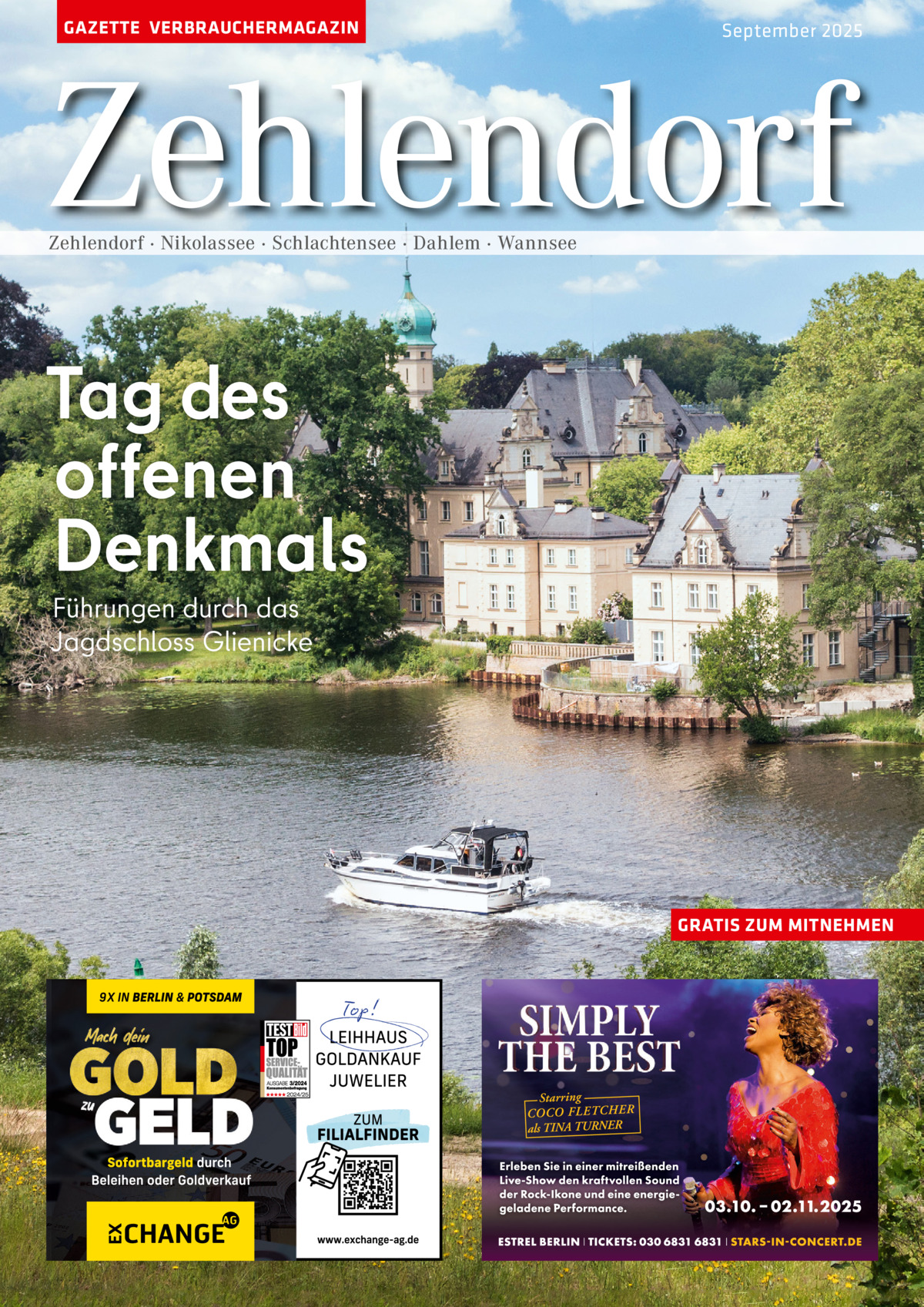 GAZETTE VERBRAUCHERMAGAZIN  September 2025  Zehlendorf Zehlendorf · Nikolassee · Schlachtensee · Dahlem · Wannsee  Tag des offenen Denkmals Führungen durch das Jagdschloss Glienicke  GRATIS ZUM MITNEHMEN