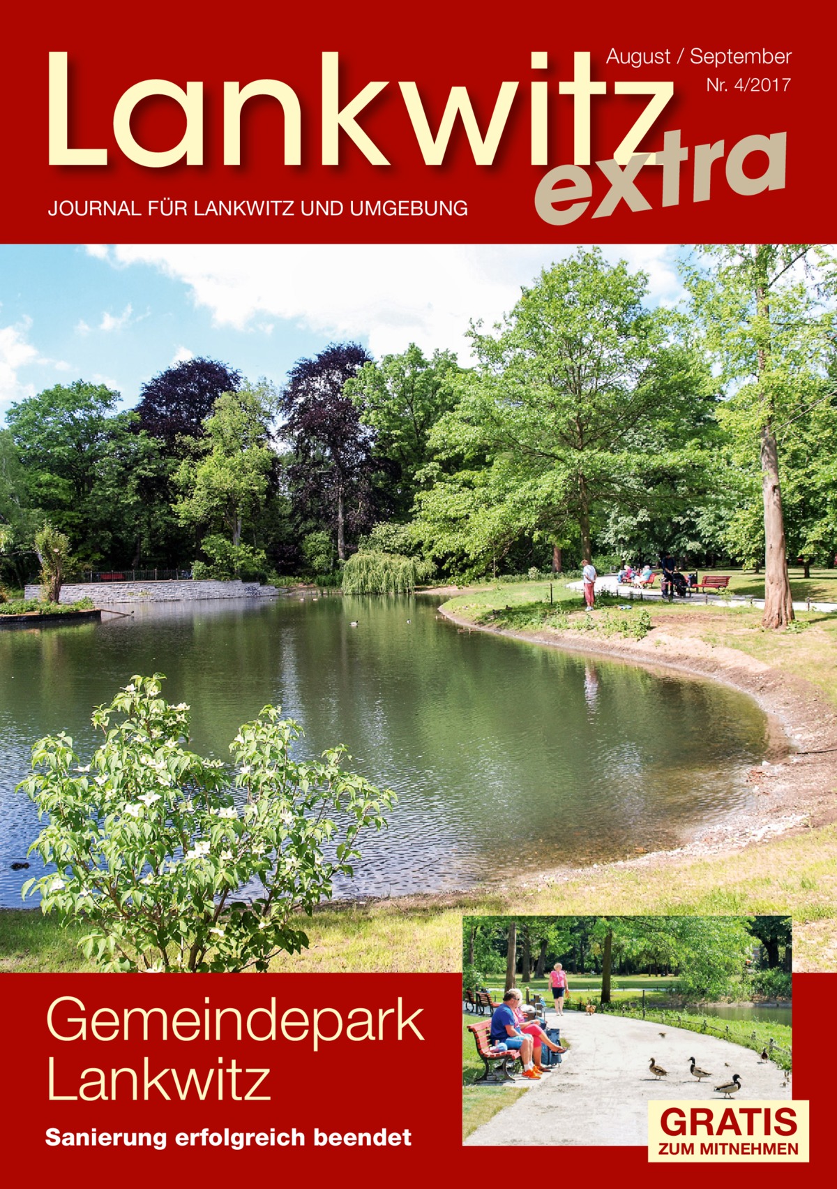 Lankwitz a r t x e  August / September Nr. 4/2017  JOURNAL FÜR LANKWITZ UND UMGEBUNG  Gemeindepark Lankwitz Sanierung erfolgreich beendet  GRATIS  ZUM MITNEHMEN