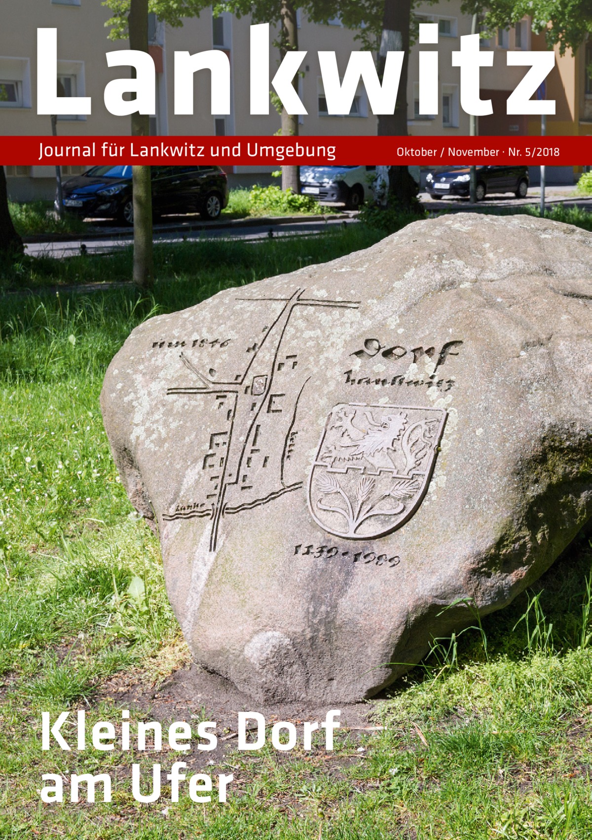 Lankwitz Journal für Lankwitz und Umgebung  Kleines Dorf am Ufer  Oktober / November · Nr. 5/2018