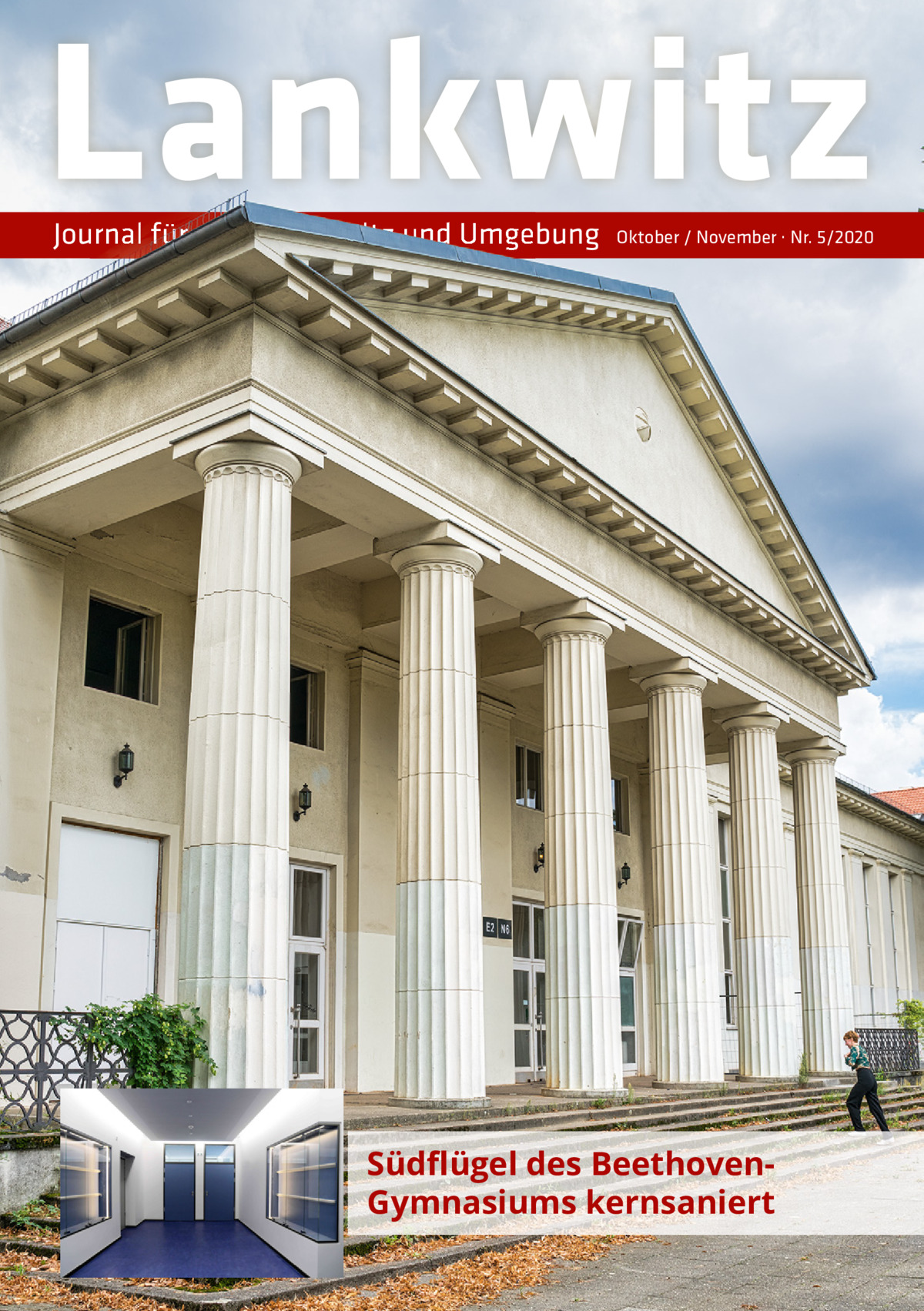 Lankwitz Journal für  Lankwitz und Umgebung  Oktober / November · Nr. 5/2020  Südﬂügel des BeethovenGymnasiums kernsaniert