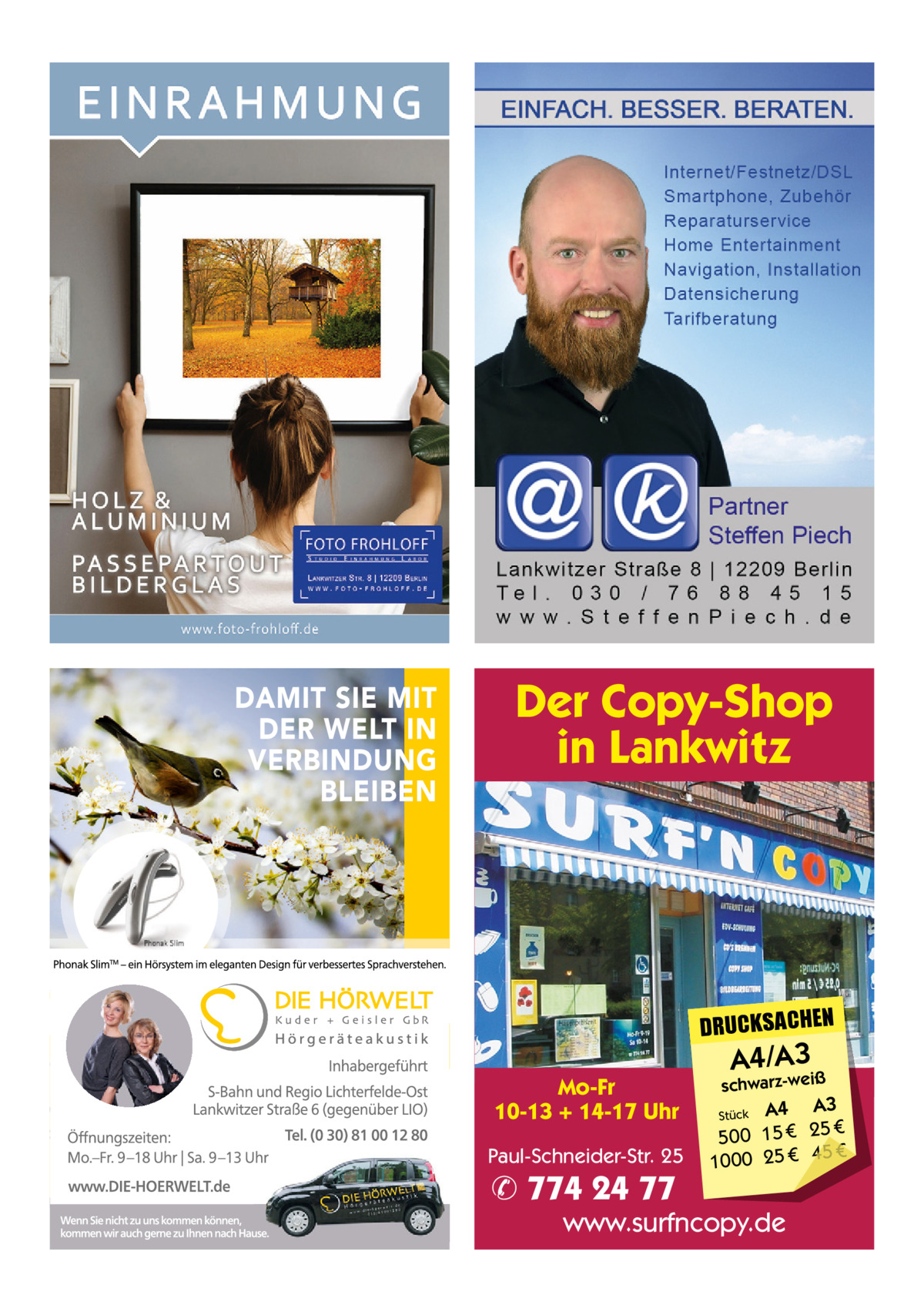 Der Copy-Shop in Lankwitz  DRUCKSACHEN Mo-Fr 10-13 + 14-17 Uhr Paul-Schneider-Str. 25  ✆ 774 24 77  A4/A3  schwarz-weiß  A3 Stück A4 € 500 15 € 25 € 45 € 1000 25  www.surfncopy.de