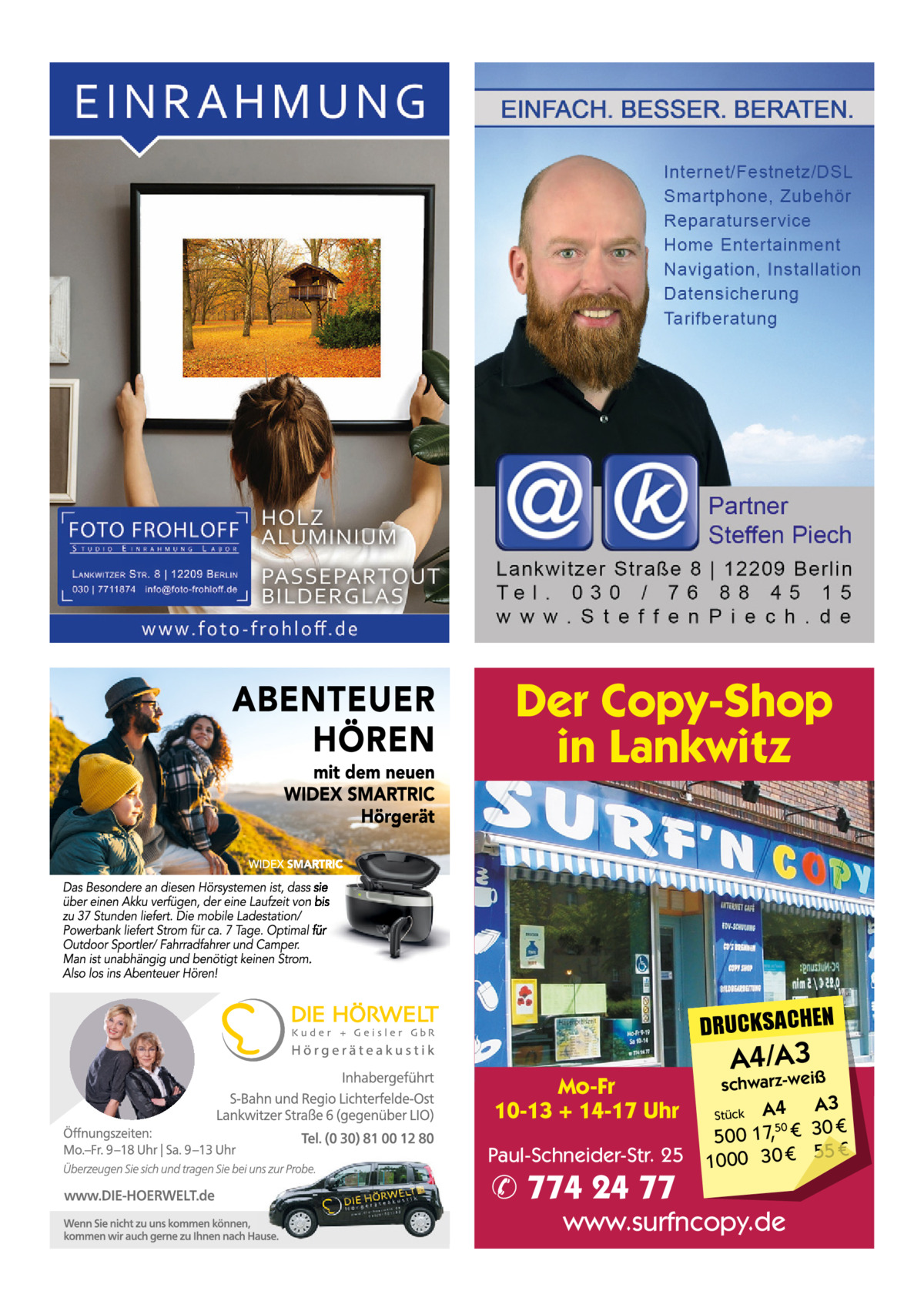 Der Copy-Shop in Lankwitz  DRUCKSACHEN Mo-Fr 10-13 + 14-17 Uhr Paul-Schneider-Str. 25  ✆ 774 24 77  A4/A3  schwarz-weiß  A4 A3 50 € 500 17, € 30 € 55 € 1000 30 Stück  www.surfncopy.de