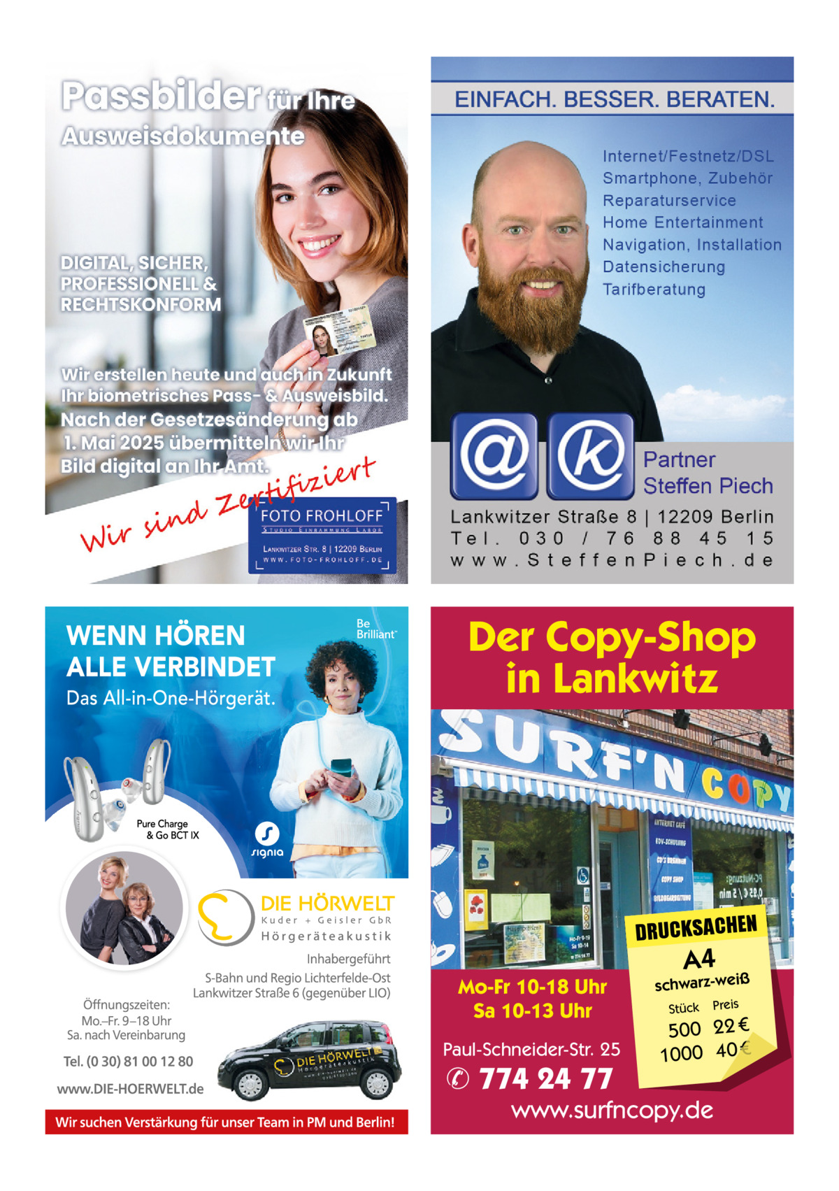Der Copy-Shop in Lankwitz  DRUCKSACHEN Mo-Fr 10-18 Uhr Sa 10-13 Uhr Paul-Schneider-Str. 25  ✆ 774 24 77  A4  schwarz-weiß Stück  Preis  500 22 € 1000 40 €  www.surfncopy.de
