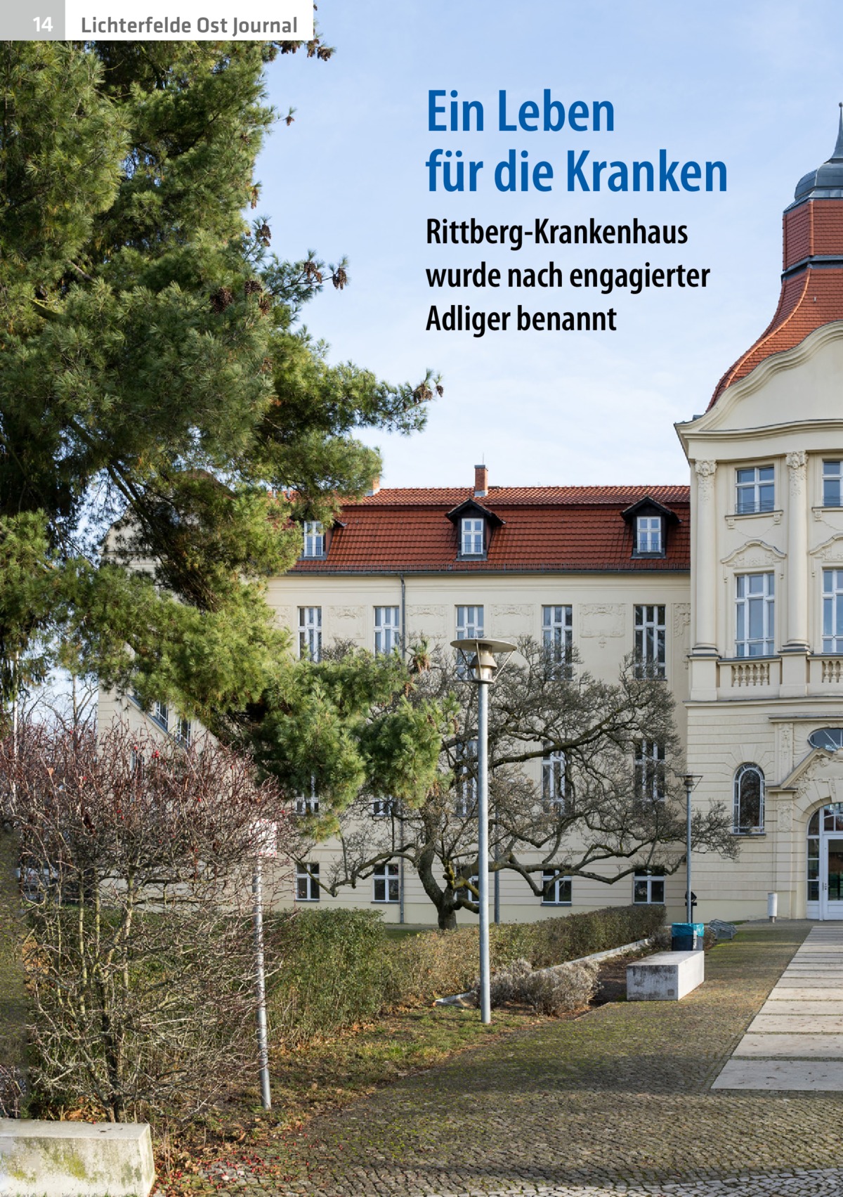 14  Lichterfelde Ost Journal  Ein Leben für die Kranken Rittberg-Krankenhaus wurde nach engagierter Adliger benannt