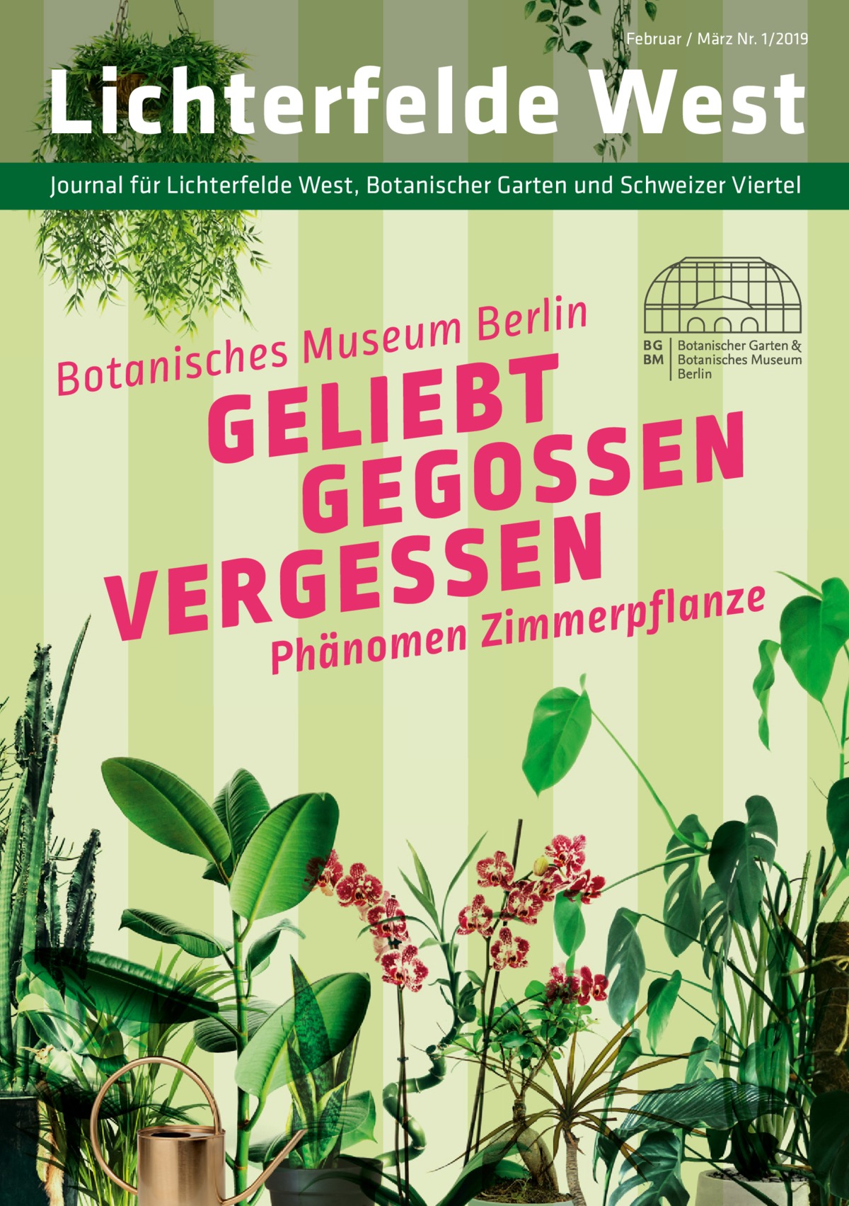 Februar / März Nr. 1/2019  Lichterfelde West Journal für Lichterfelde West, Botanischer Garten und Schweizer Viertel