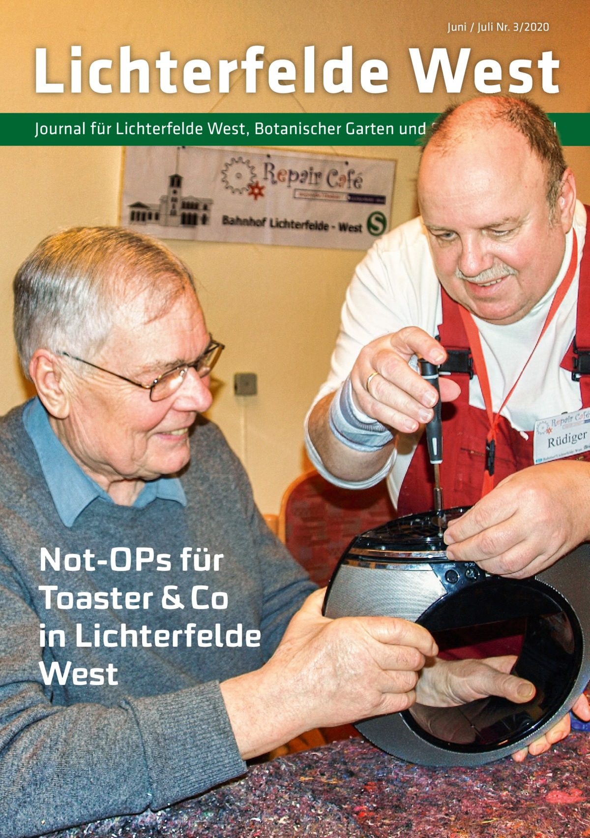 Juni / Juli Nr. 3/2020  Lichterfelde West Journal für Lichterfelde West, Botanischer Garten und Schweizer Viertel  Not-OPs für Toaster & Co in Lichterfelde West