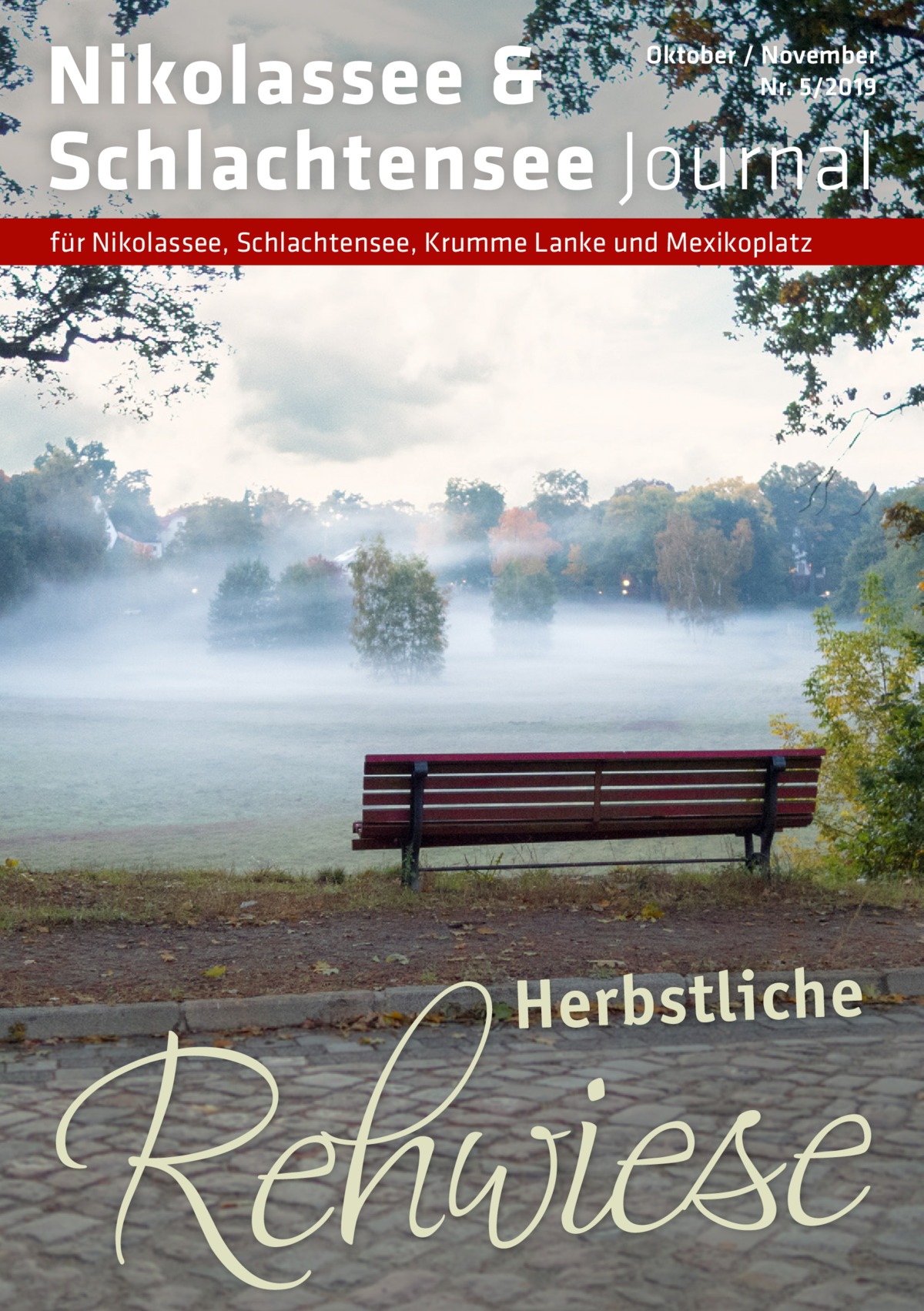 Nikolassee & Schlachtensee Journal  Oktober / November Nr. 5/2019  für Nikolassee, Schlachtensee, Krumme Lanke und Mexikoplatz  Herbstliche  Rehwiese