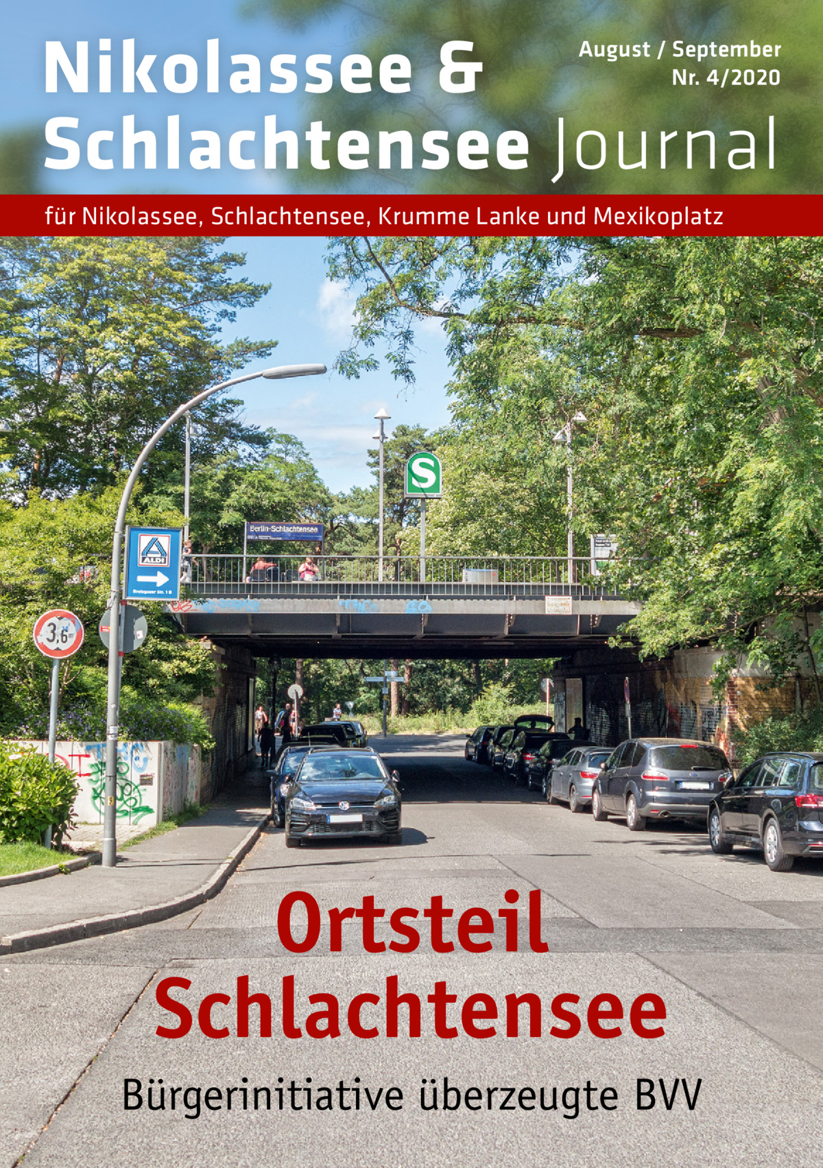 Nikolassee & Schlachtensee Journal  August / September Nr. 4/2020  für Nikolassee, Schlachtensee, Krumme Lanke und Mexikoplatz  Ortsteil Schlachtensee Bürgerinitiative überzeugte BVV