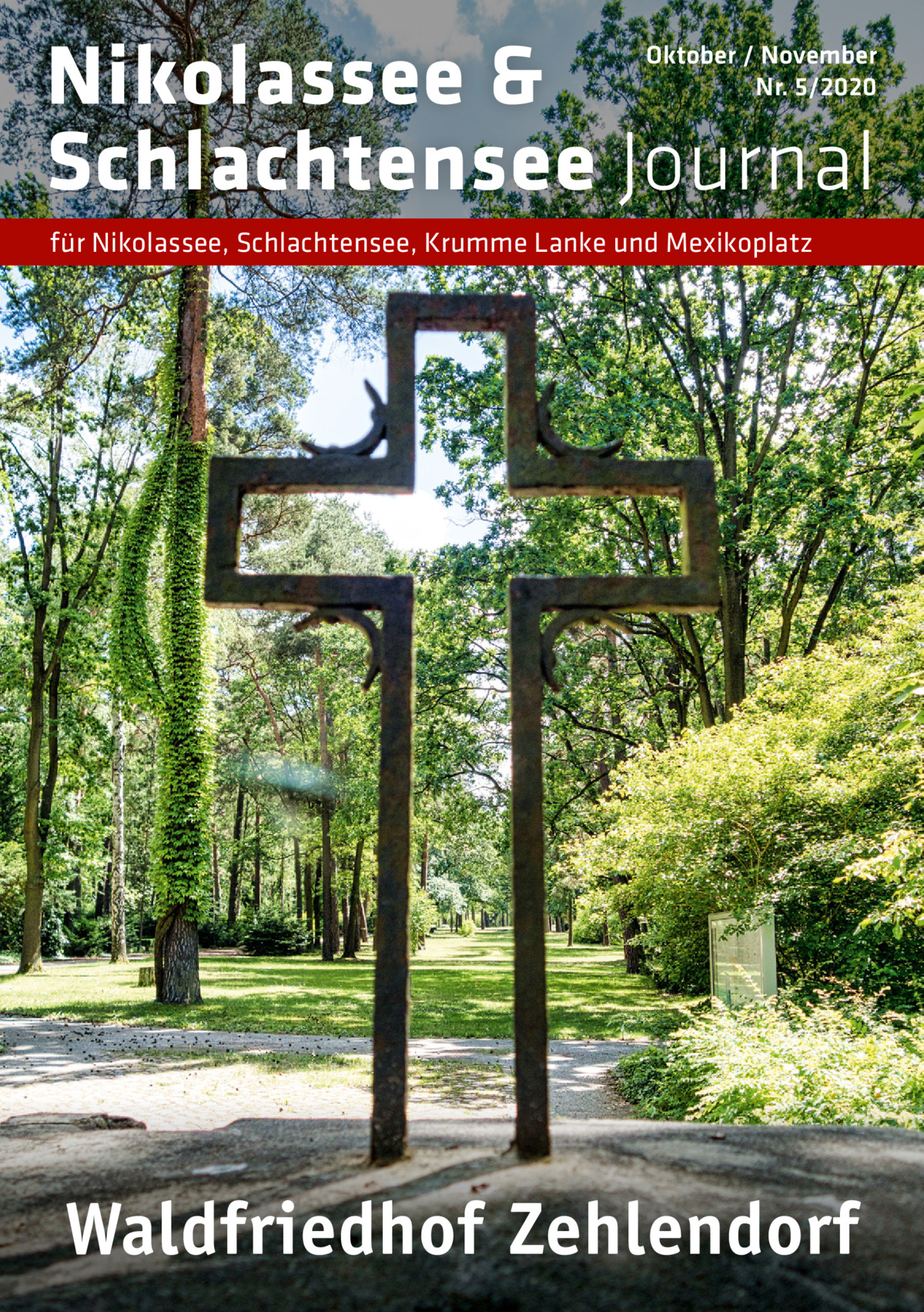 Nikolassee & Schlachtensee Journal  Oktober / November Nr. 5/2020  für Nikolassee, Schlachtensee, Krumme Lanke und Mexikoplatz  Waldfriedhof Zehlendorf