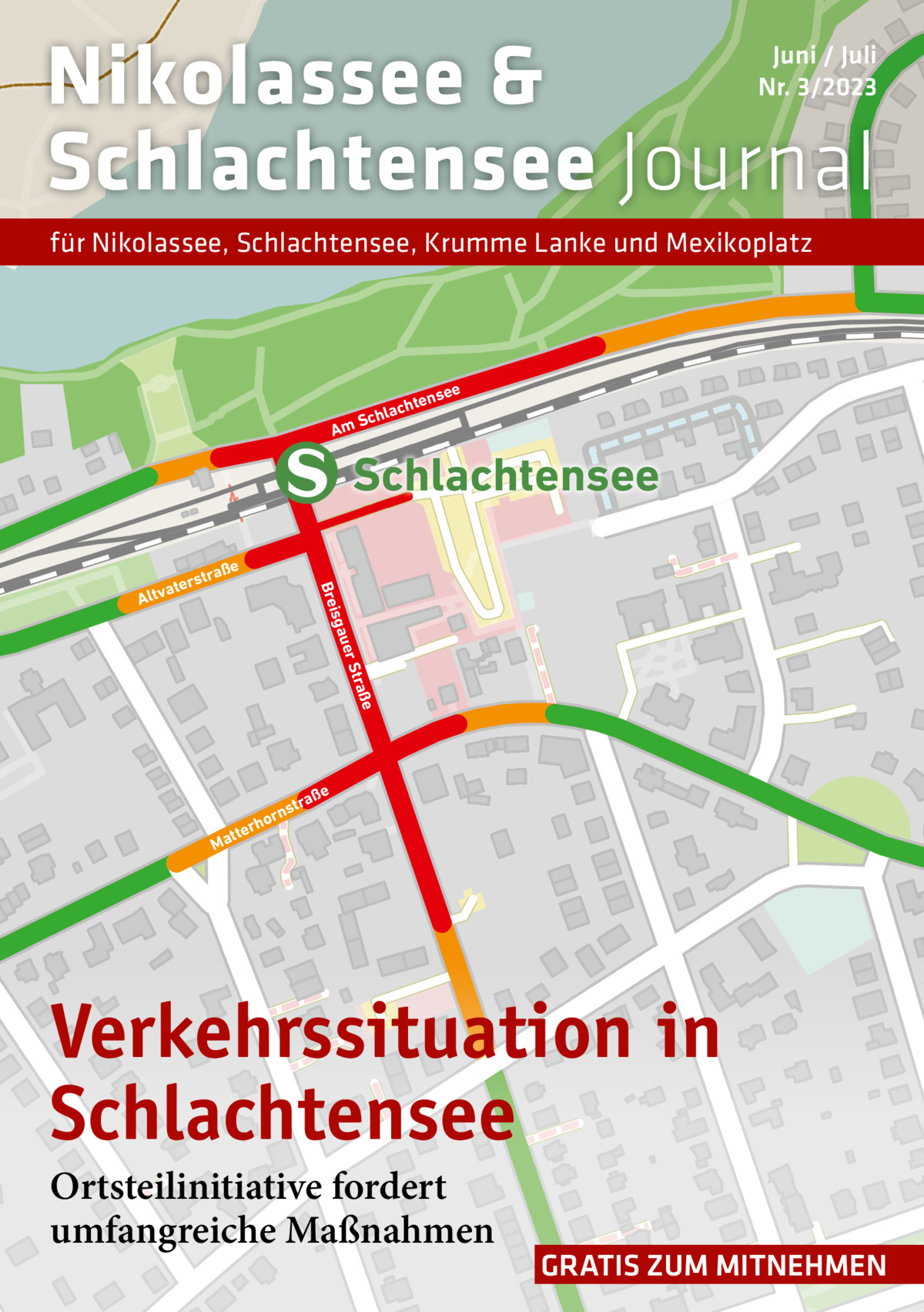 Nikolassee & Schlachtensee Journal  Juni / Juli Nr. 3/2023  für Nikolassee, Schlachtensee, Krumme Lanke und Mexikoplatz  see  hten  Am  lac Sch  Schlachtensee ße  uer  sga  Brei  a rstr  ate Altv  ße  Stra aße str  rn rho  tte  Ma  Verkehrssituation in Schlachtensee Ortsteilinitiative fordert umfangreiche Maßnahmen  GRATIS ZUM MITNEHMEN