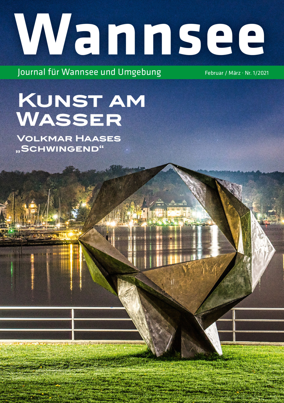 Wannsee Journal für Wannsee und Umgebung  Kunst am Wasser Volkmar Haases „Schwingend“  Februar / März · Nr. 1/2021