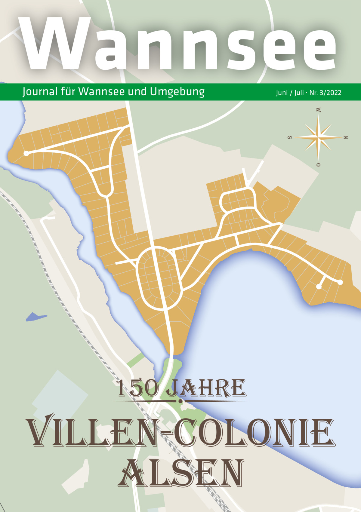 Wannsee Journal für Wannsee und Umgebung  Juni / Juli · Nr. 3/2022 w n  s o  150 jahre  villen-colonie alsen