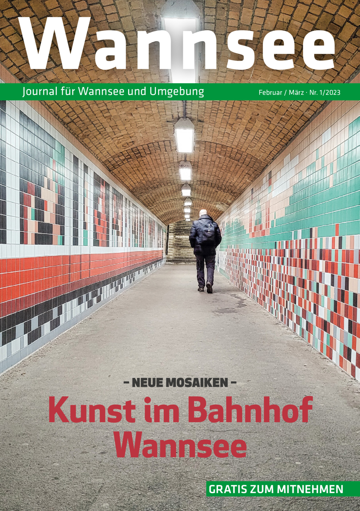 Wannsee Journal für Wannsee und Umgebung  Februar / März · Nr. 1/2023  – NEUE MOSAIKEN –  Kunst im Bahnhof Wannsee GRATIS ZUM MITNEHMEN
